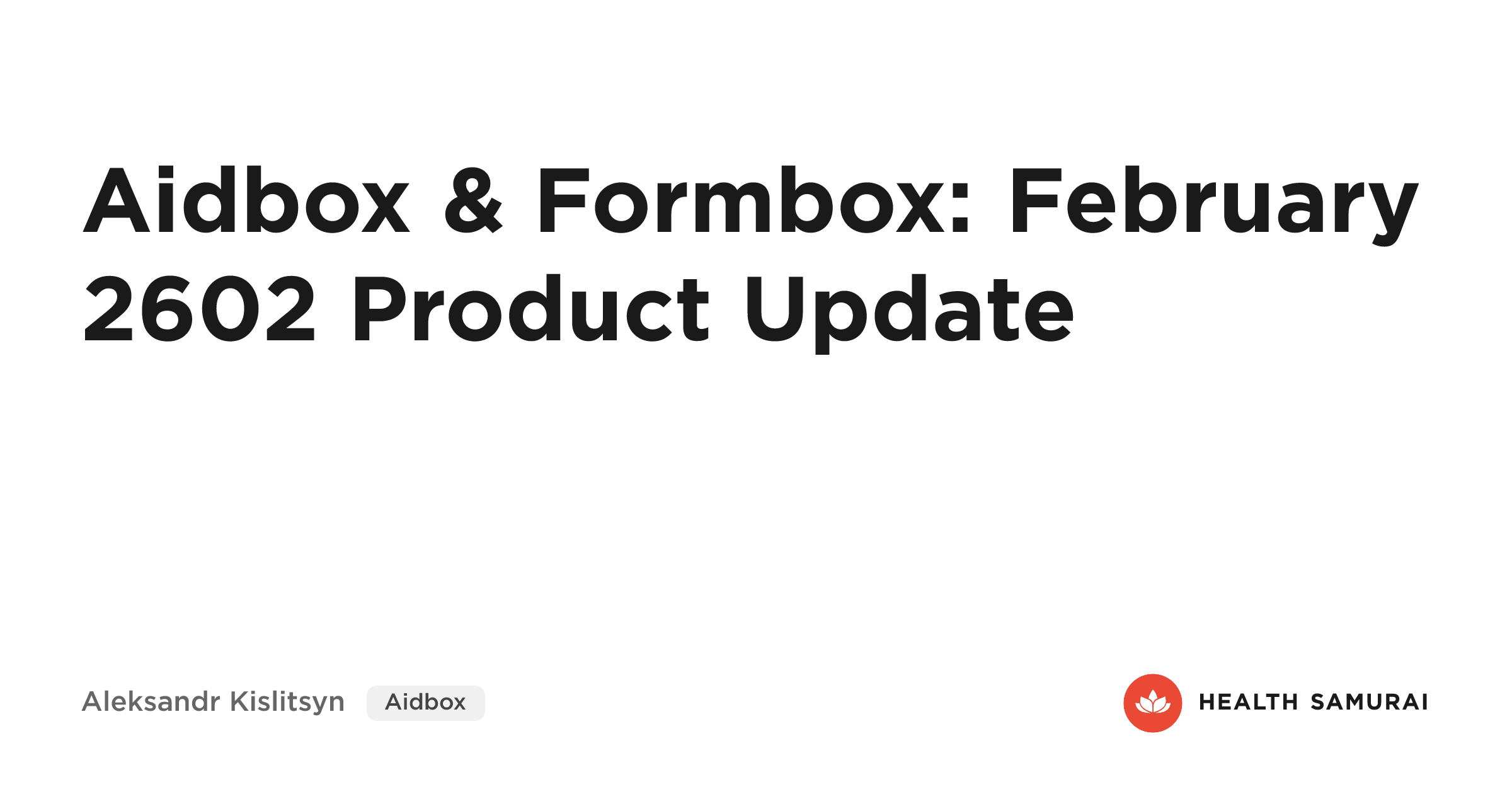 🔥 Aidbox & Formbox: February 2602 Product Update