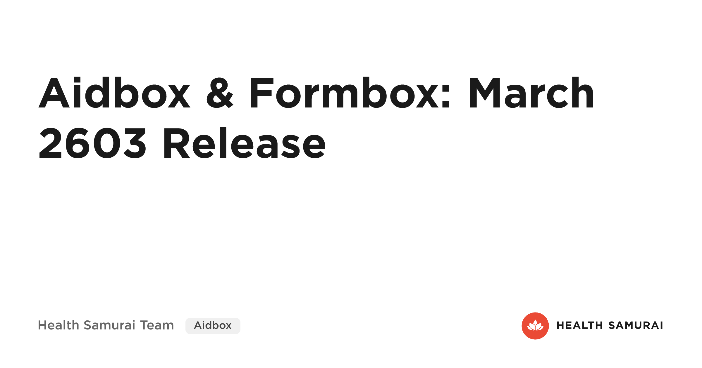 🔥 Aidbox & Formbox: March 2603 Release
