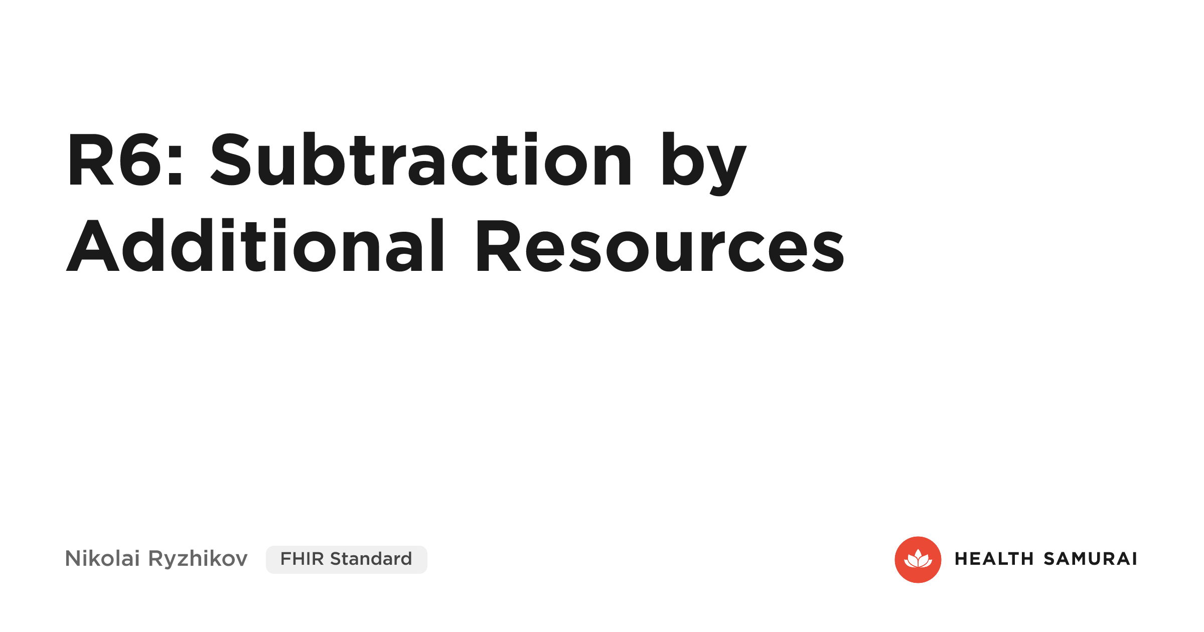 🔥 R6: Subtraction by Additional Resources