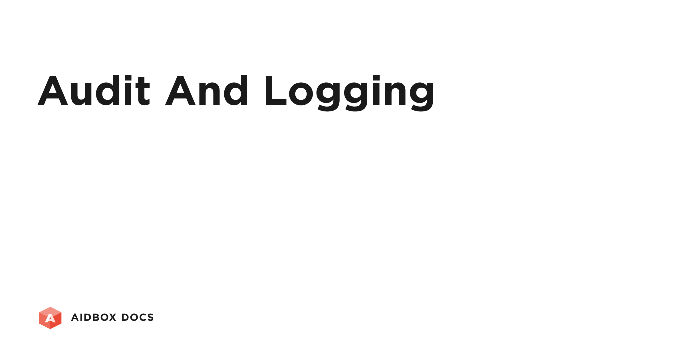 Audit and Logging | Aidbox Docs