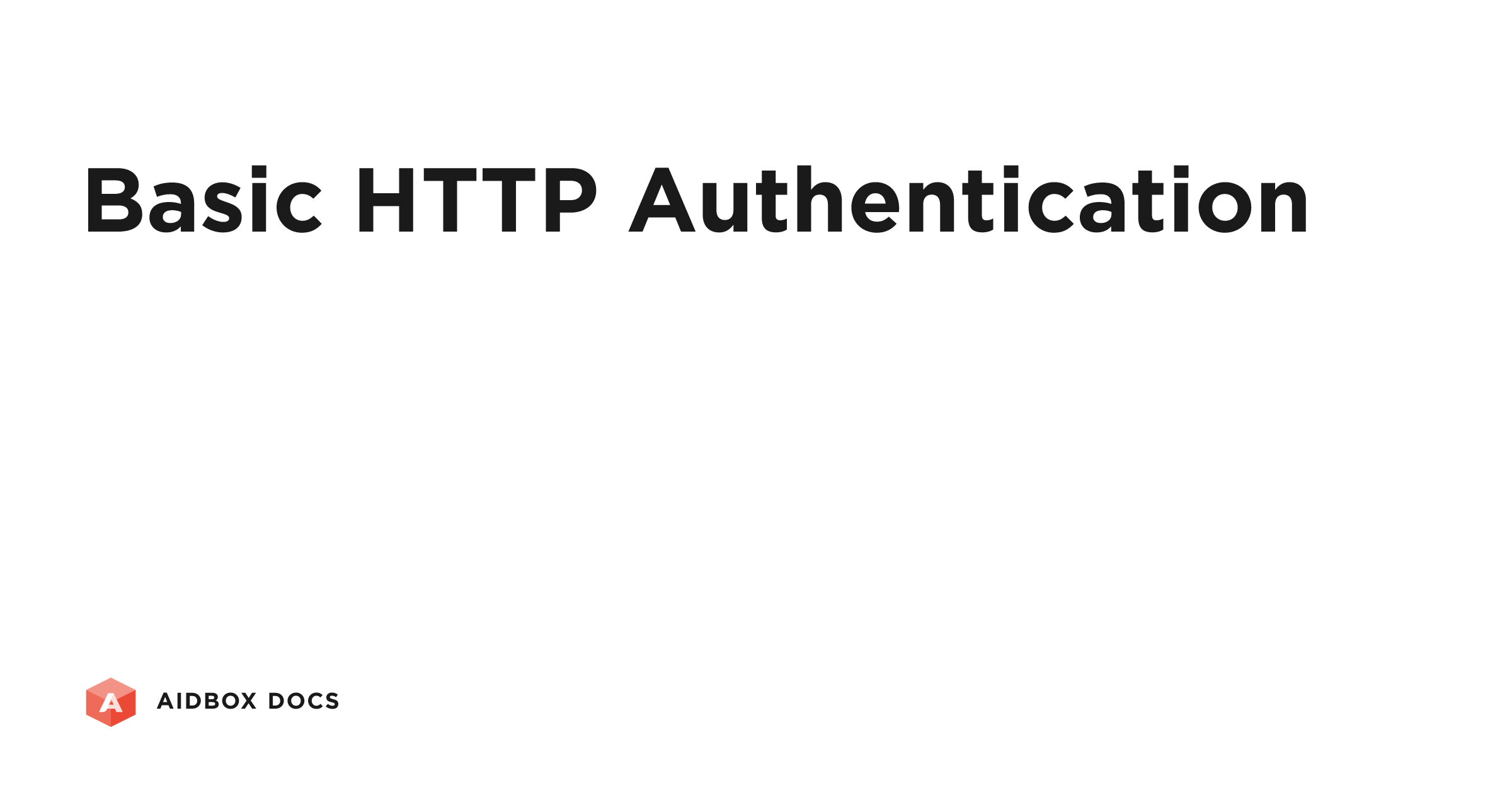 Basic HTTP Authentication | Aidbox Docs