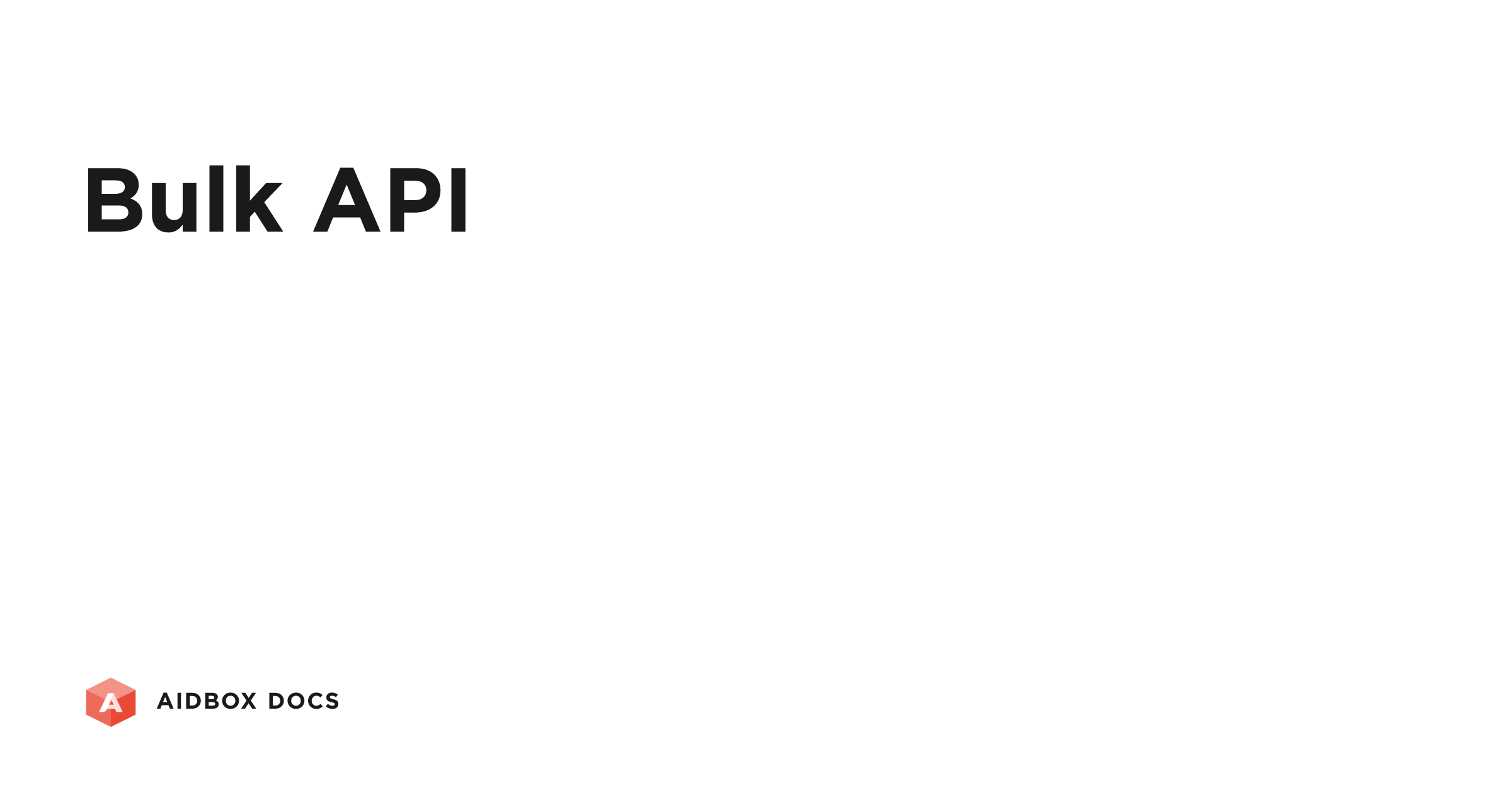 Bulk API | Aidbox Docs