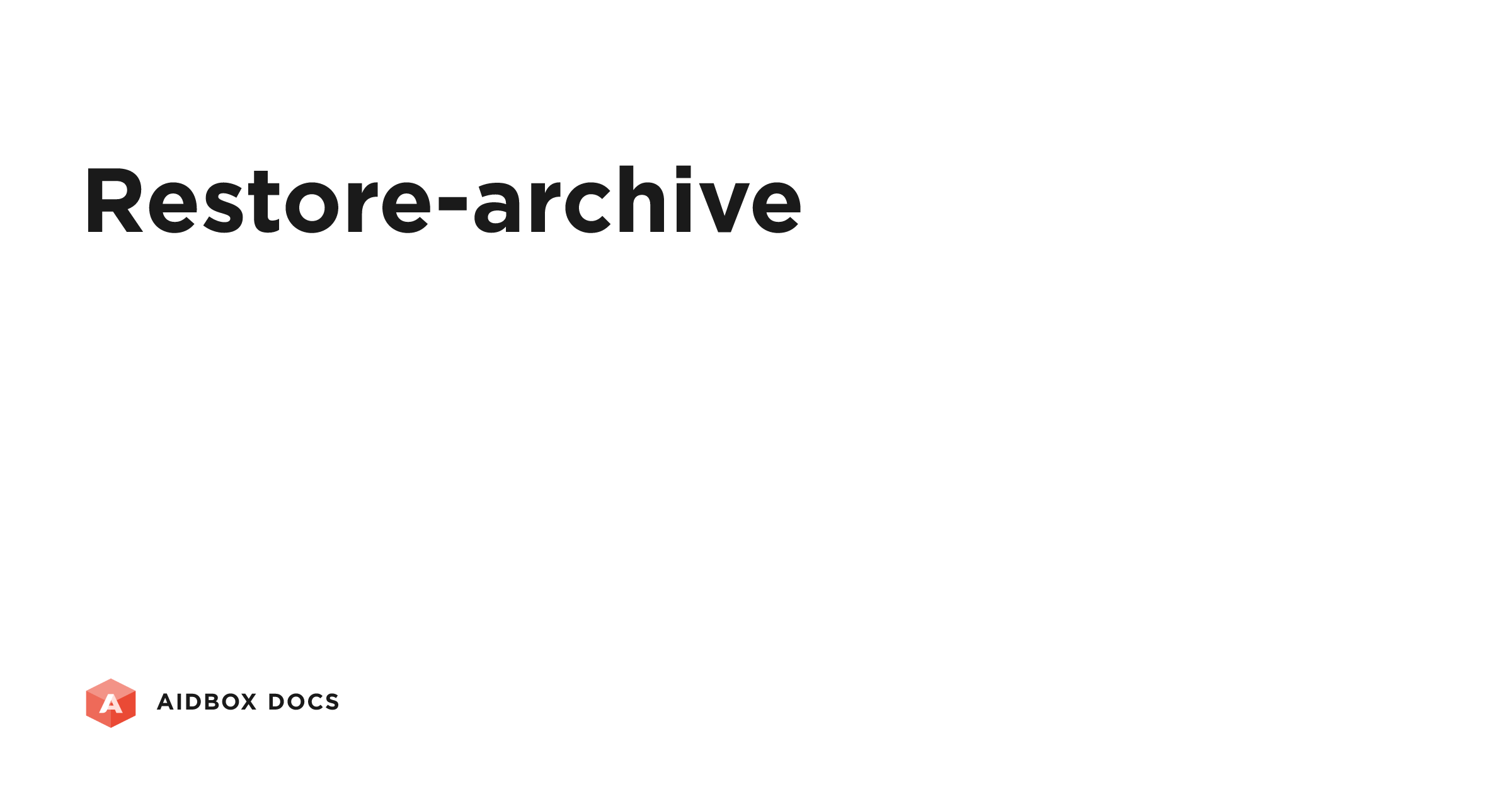 Restore-archive | Aidbox Docs