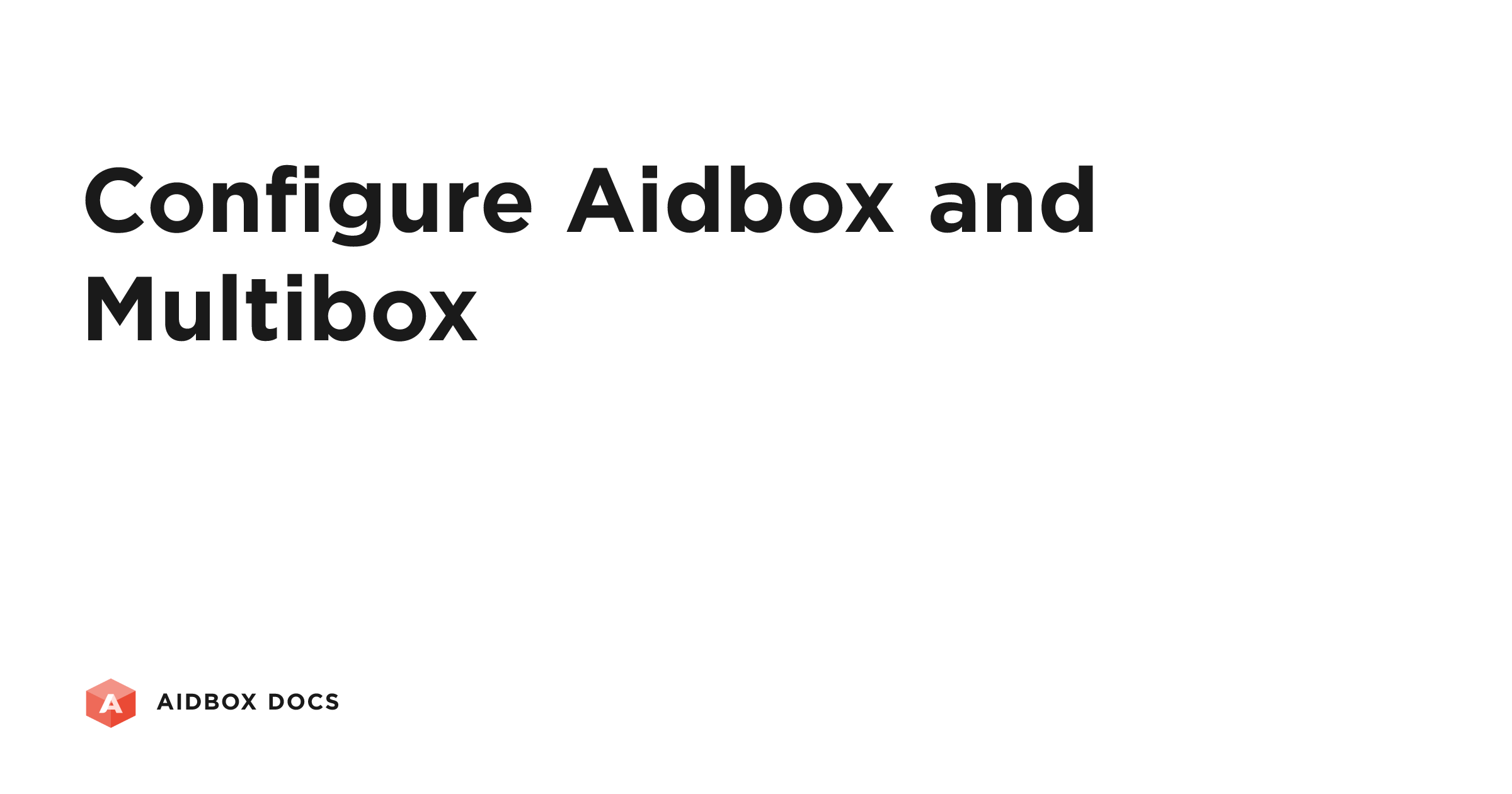 Configure Aidbox and Multibox | Aidbox Docs