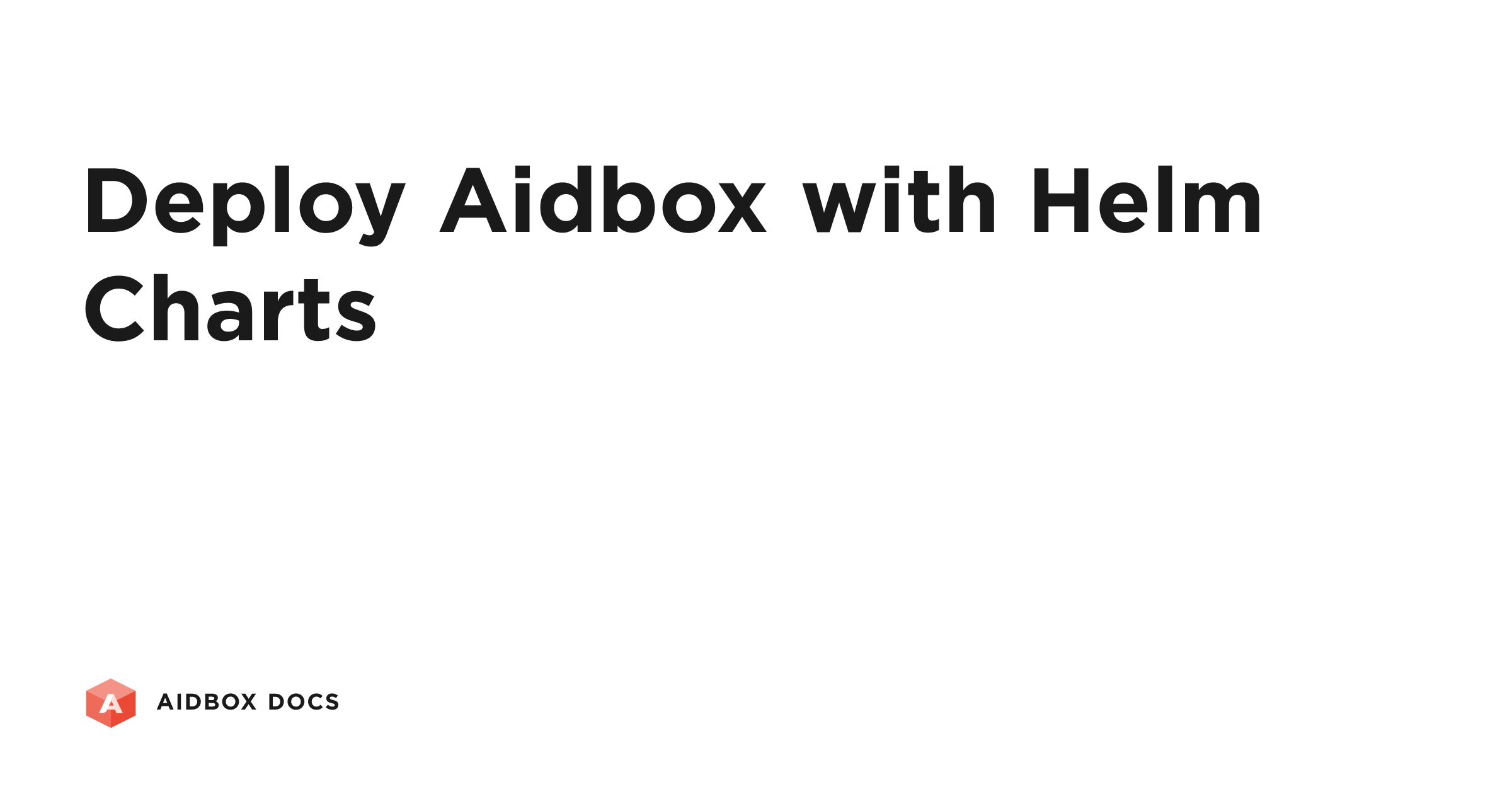 Deploy Aidbox with Helm Charts