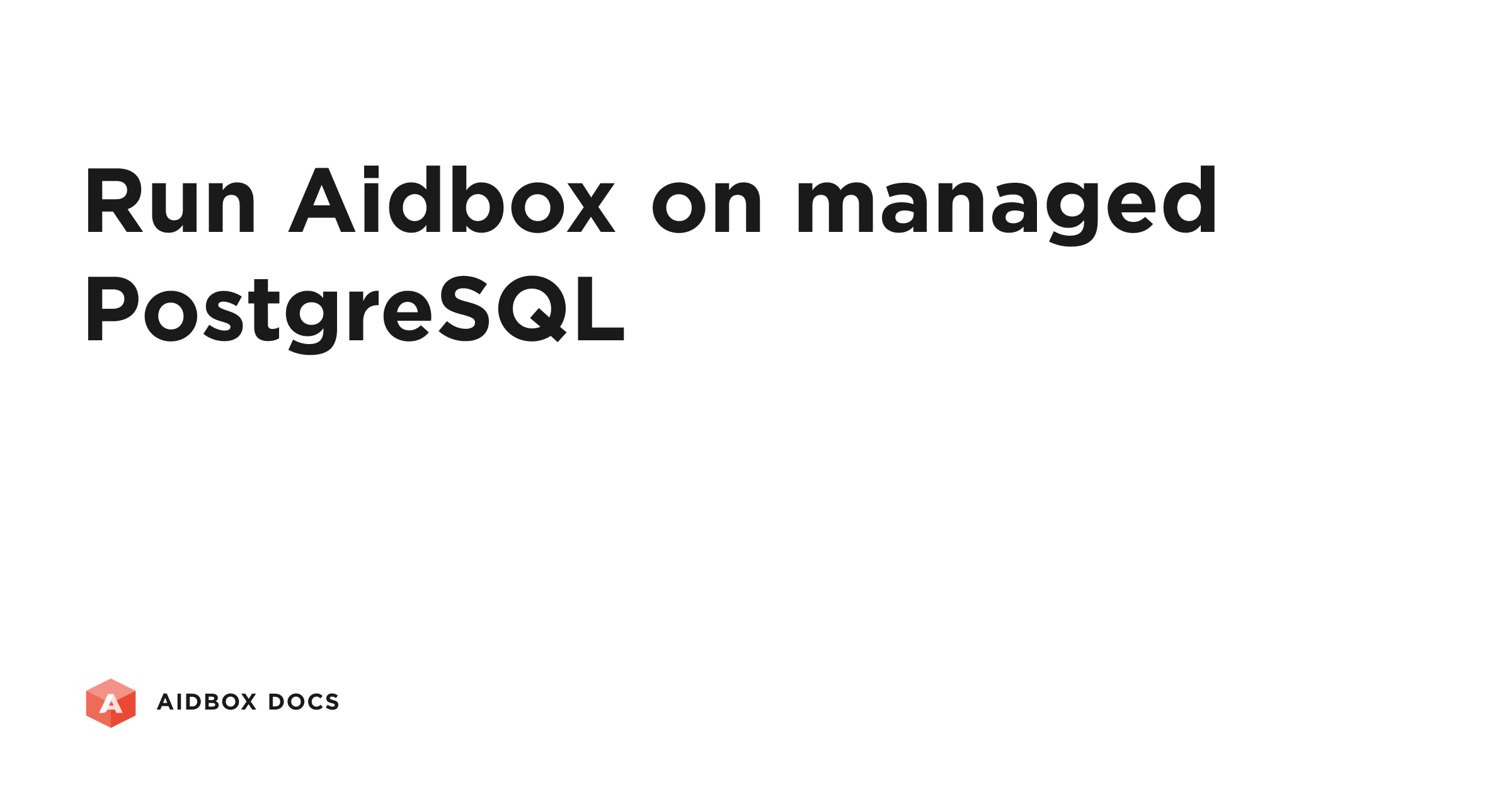 Run Aidbox on managed PostgreSQL | Aidbox Docs