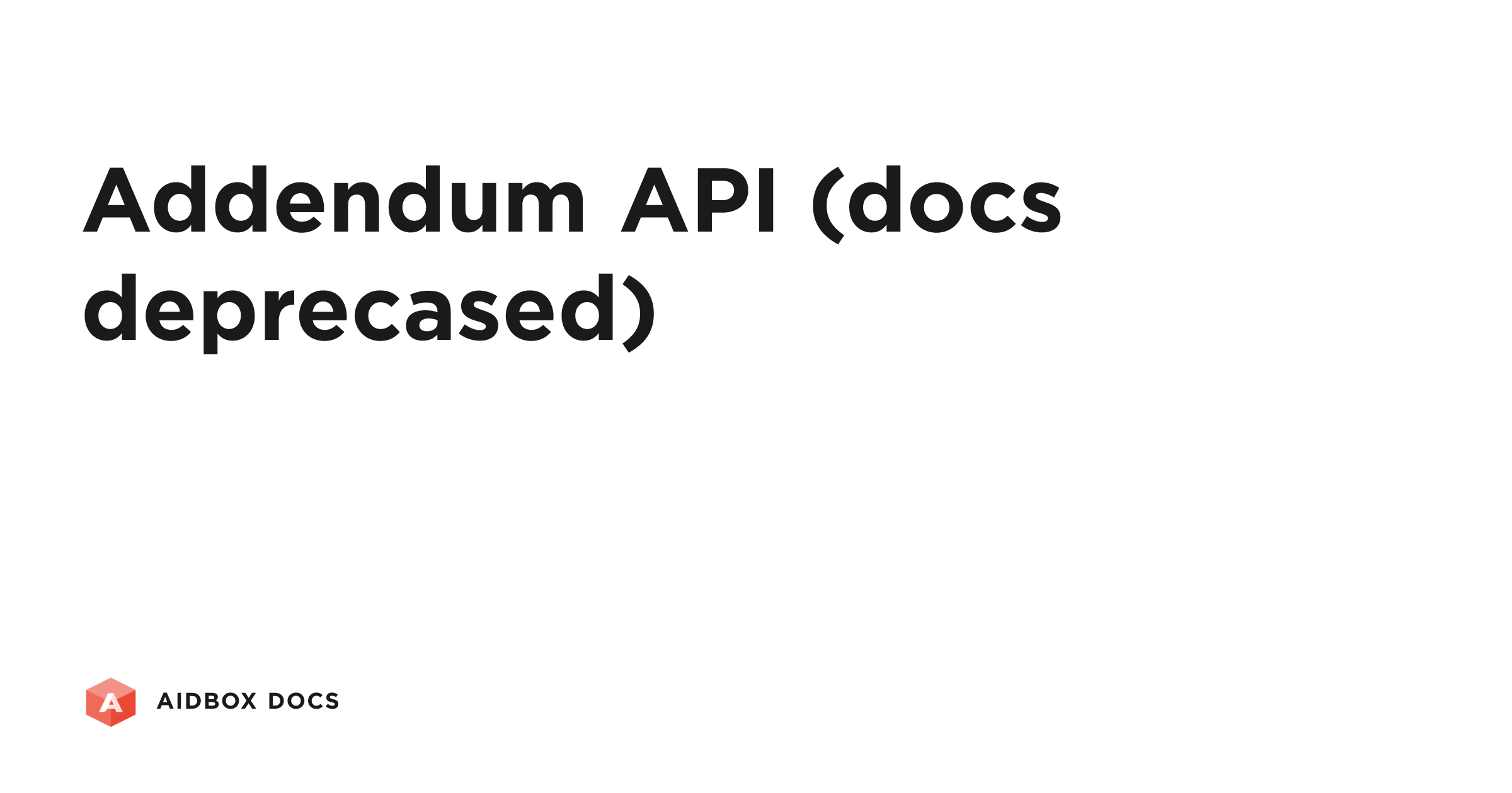 Addendum API (docs deprecased) | Aidbox Docs