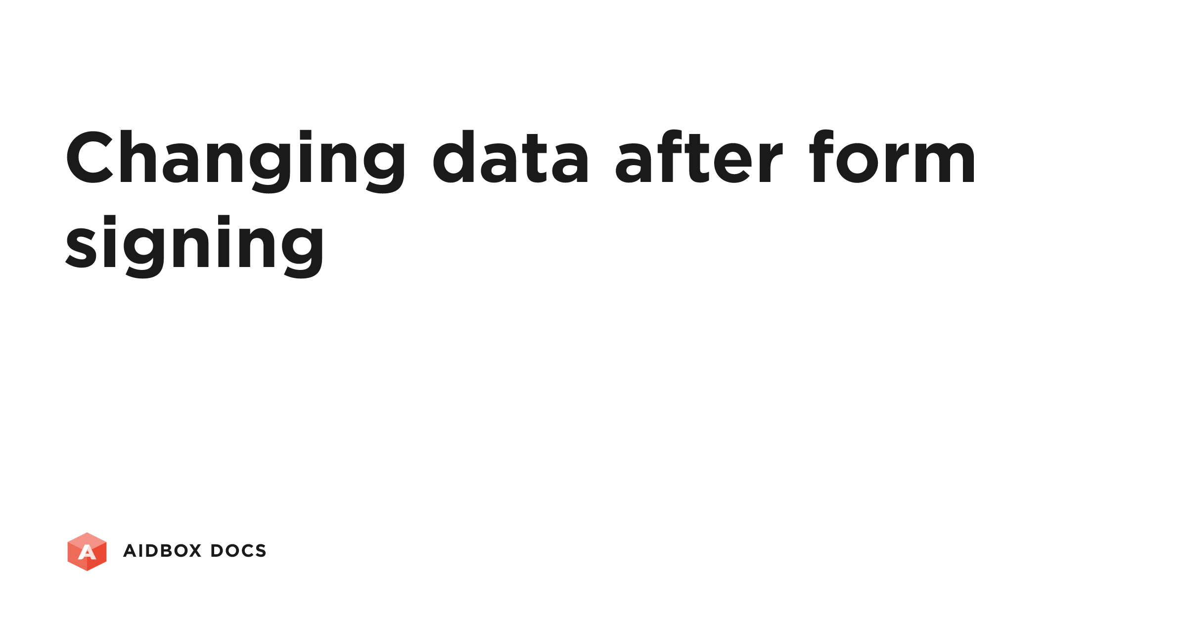 Changing data after form signing | Aidbox Docs