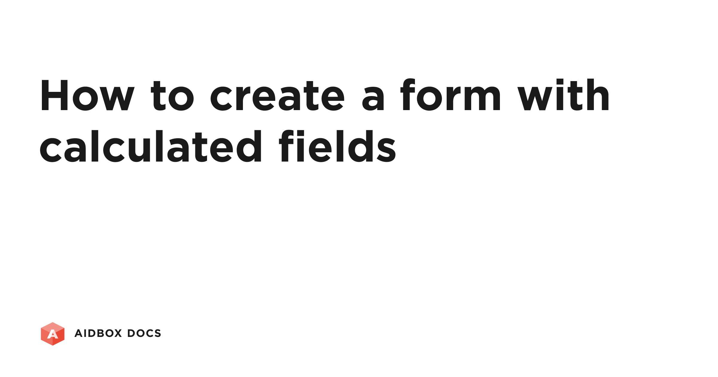How to create a form with calculated fields | Aidbox Docs