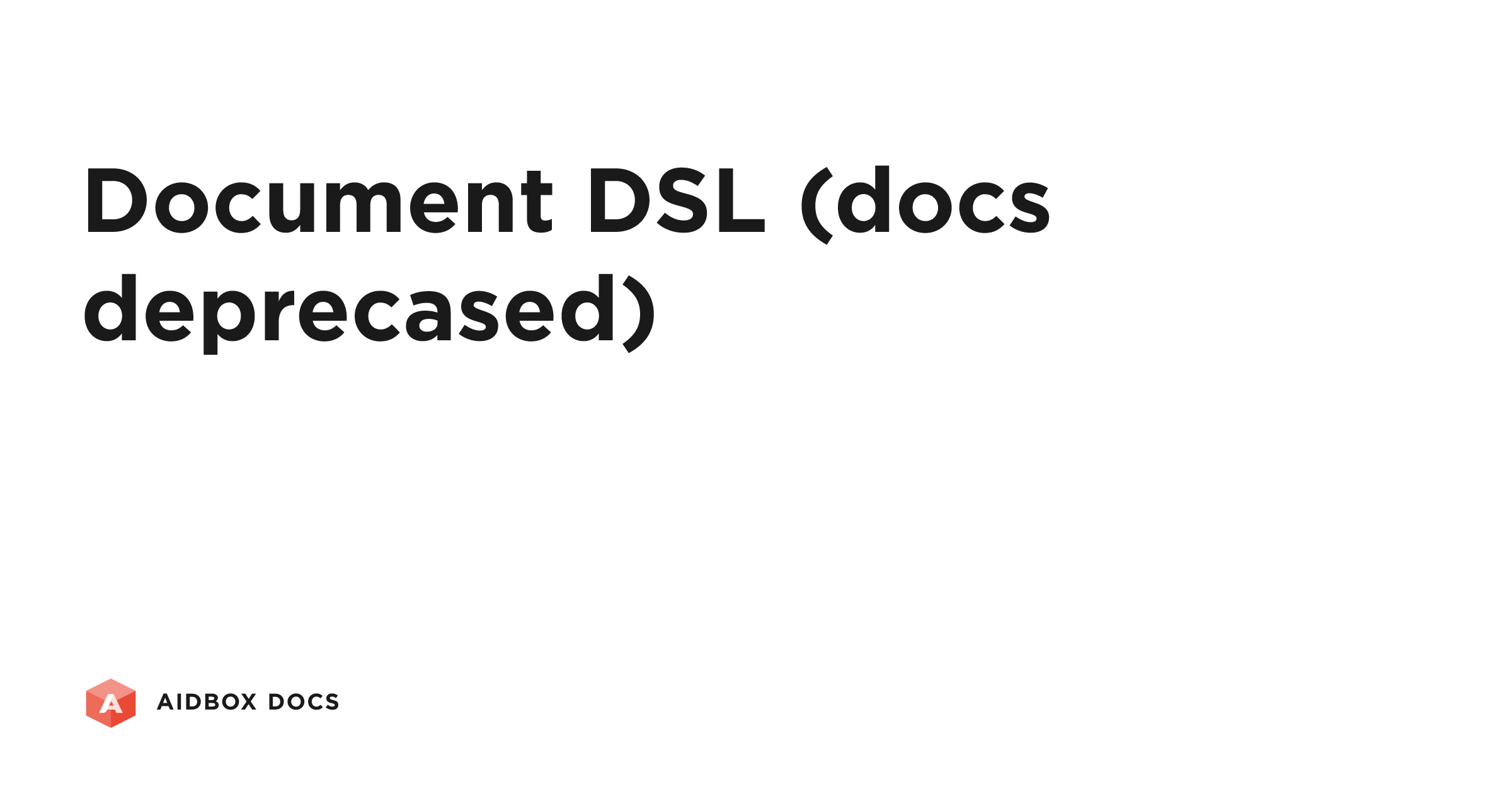 Document DSL (docs deprecased) | Aidbox Docs