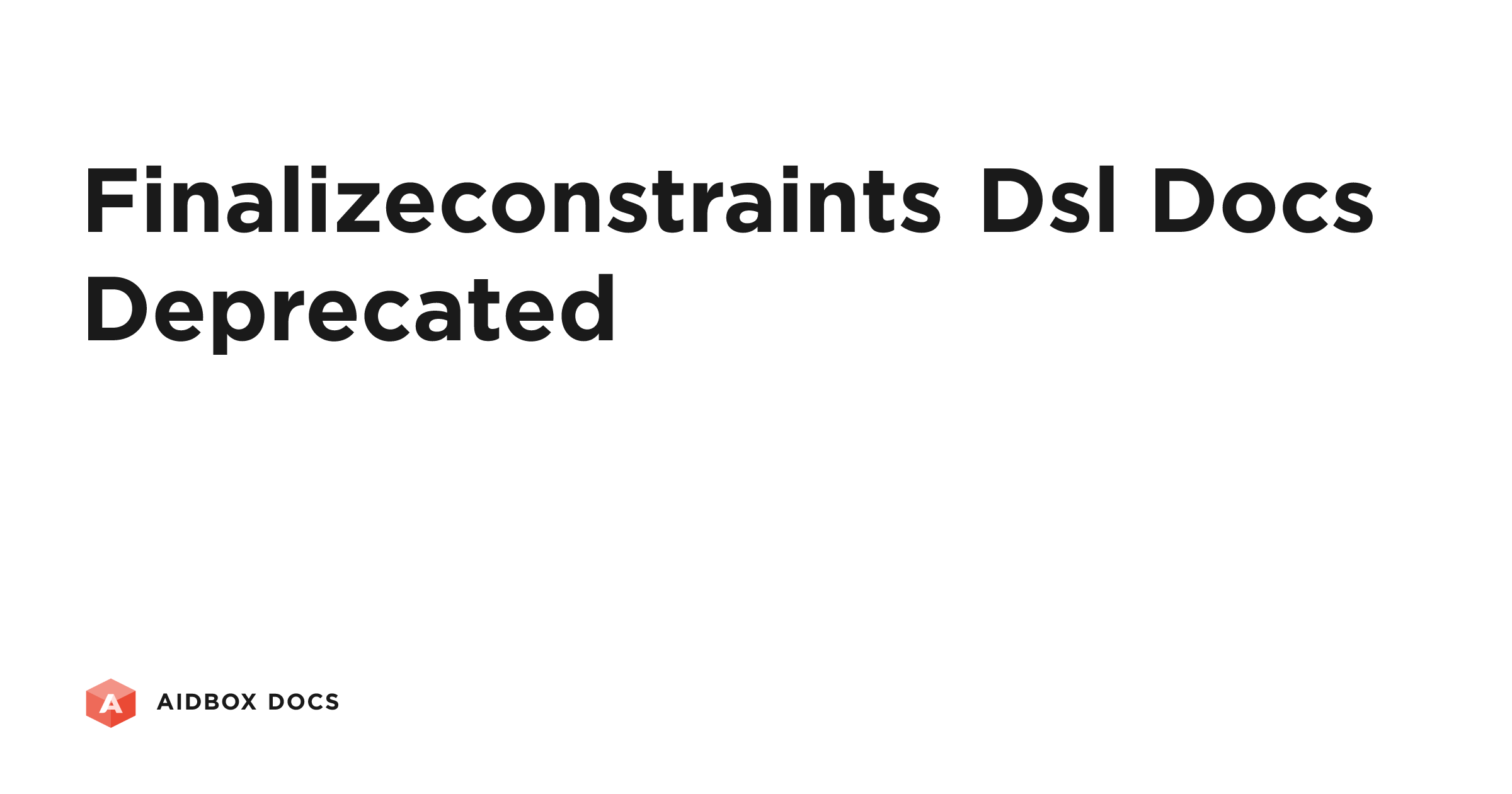 FinalizeConstraints DSL (Deprecated) | Aidbox Docs