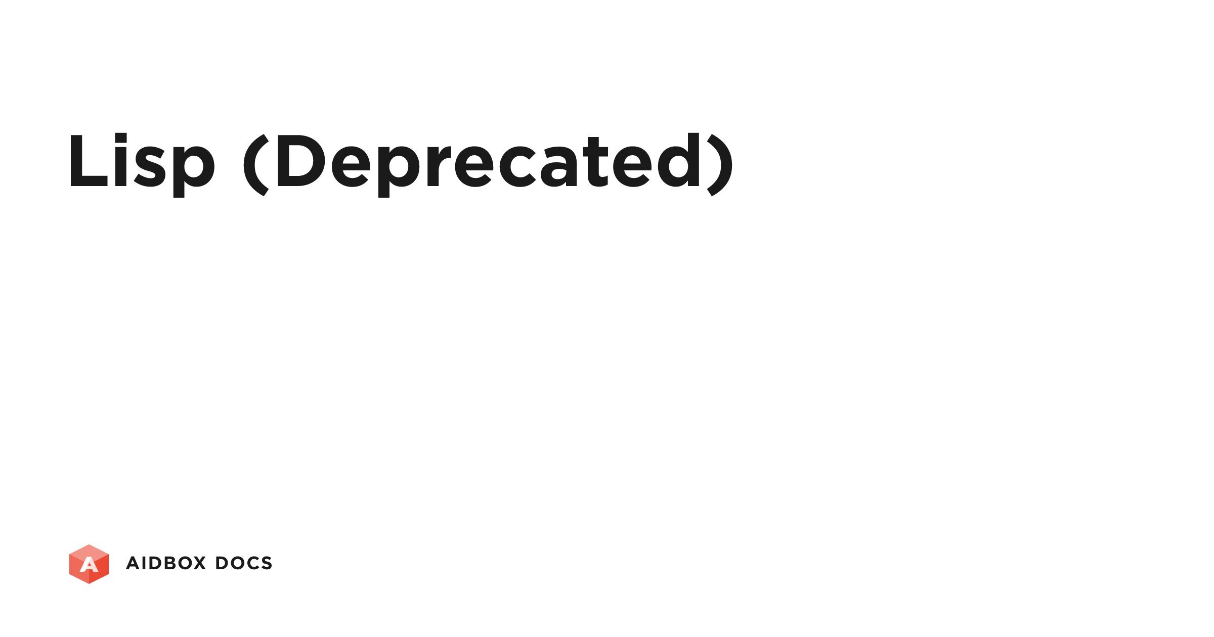 Lisp (Deprecated) | Aidbox Docs