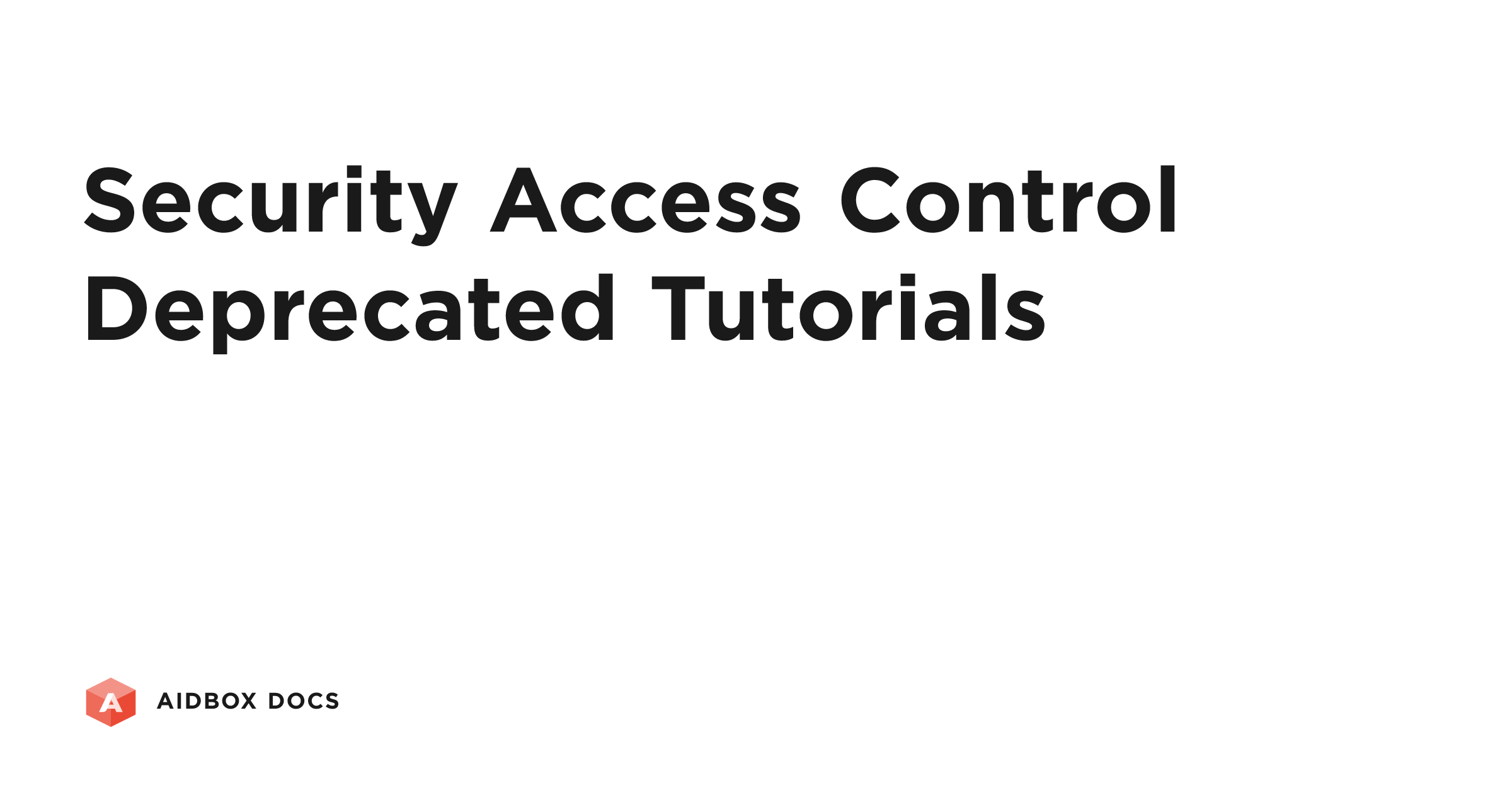 Security Access Control Deprecated Tutorials | Aidbox Docs