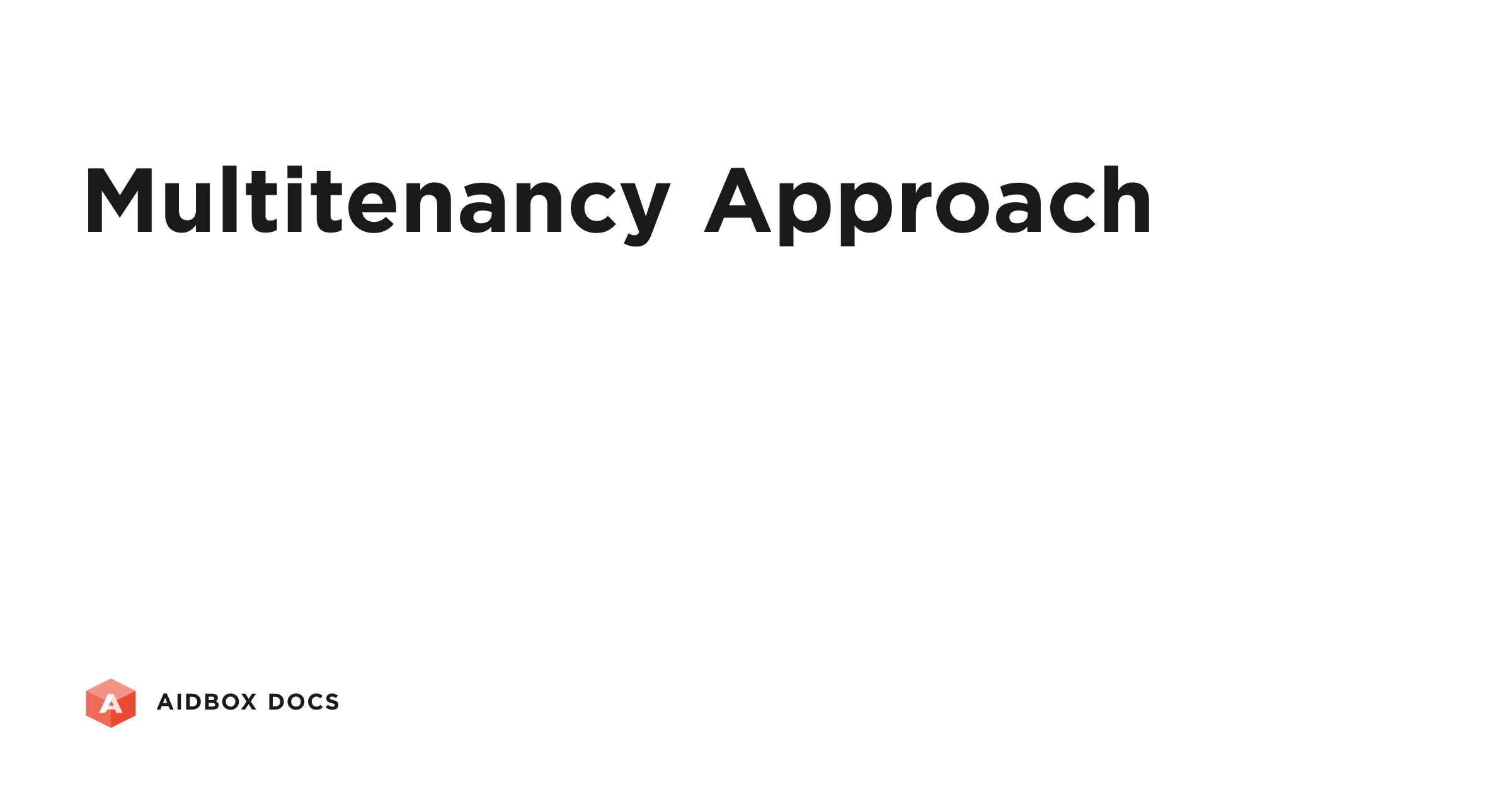Multitenancy Approach | Aidbox Docs