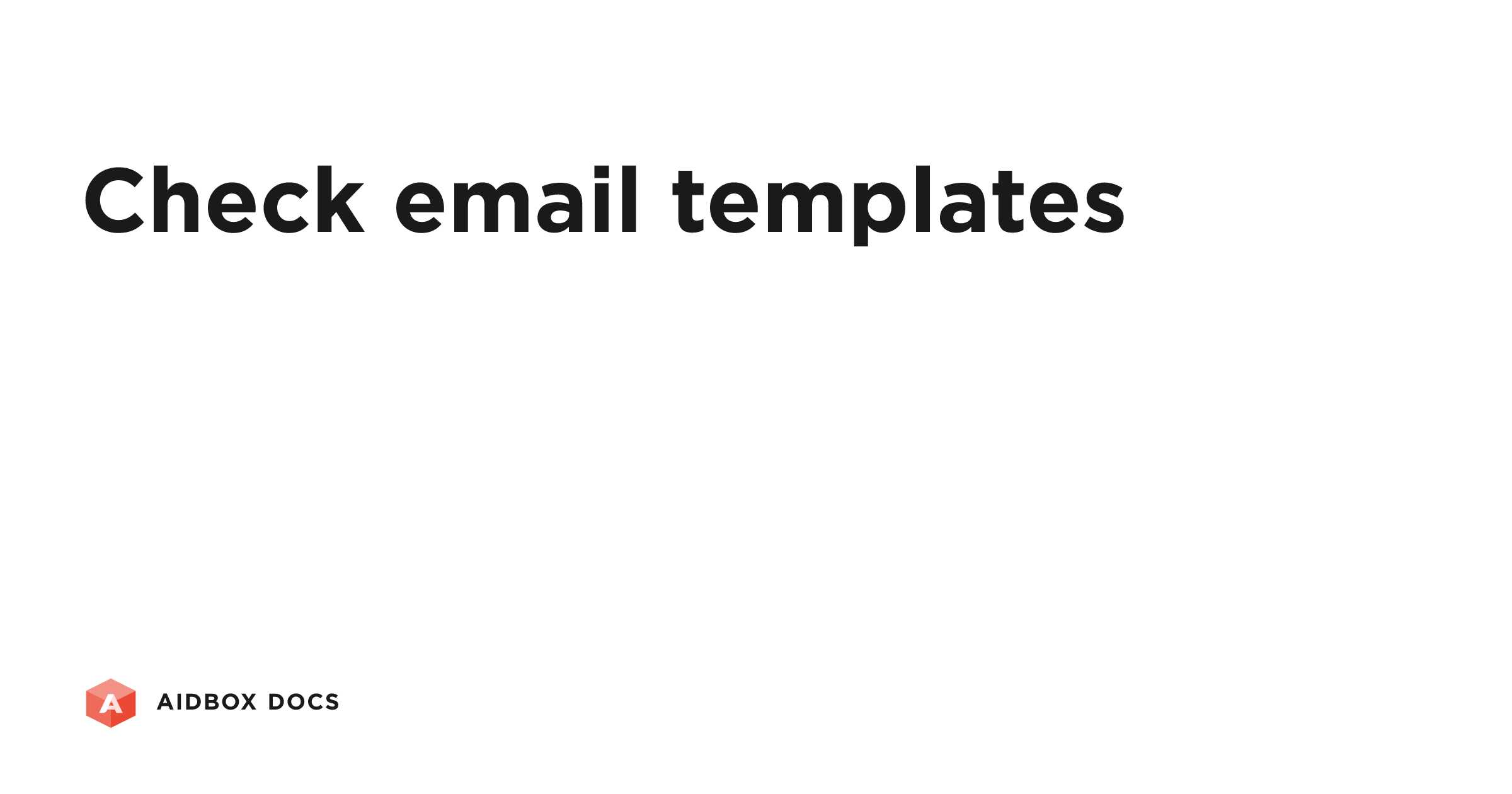 Check Email Definition Check email templates | Aidbox Docs