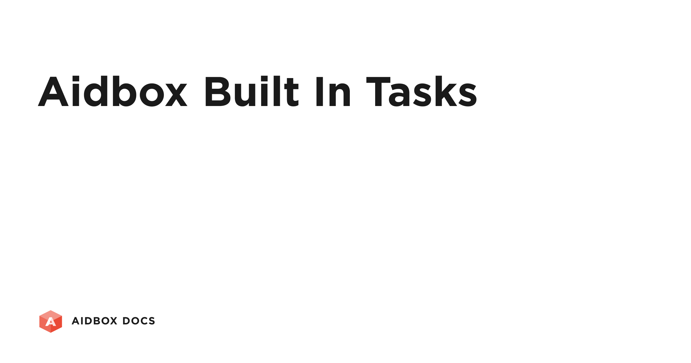 Aidbox Built-in Tasks | Aidbox Docs