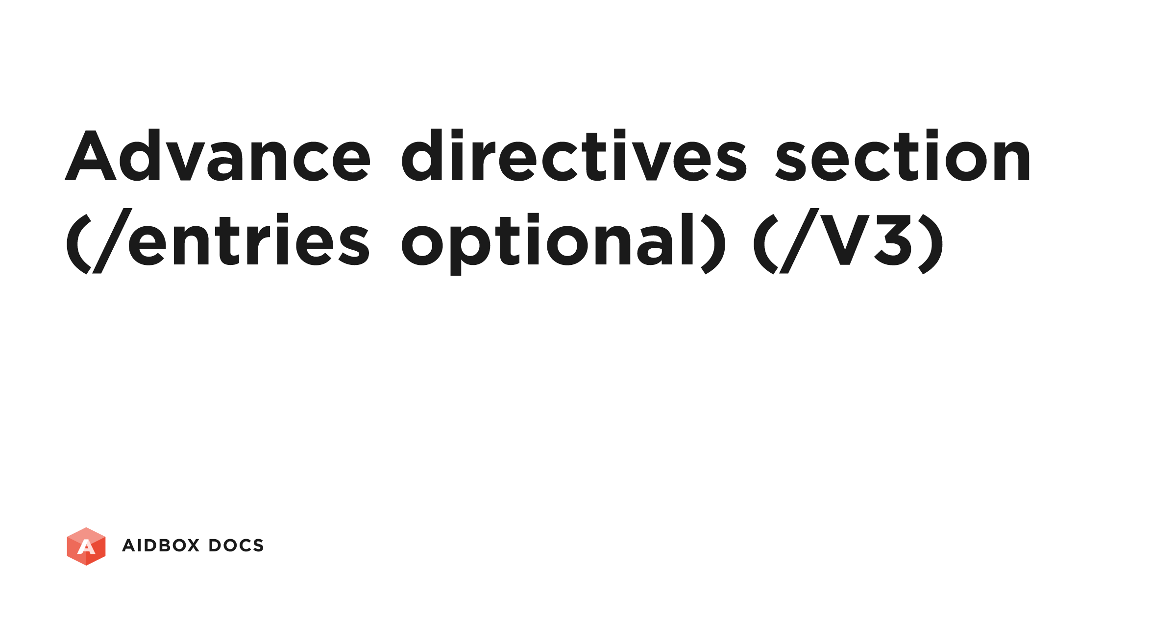 Advance directives section (/entries optional) (/V3) | Aidbox Docs