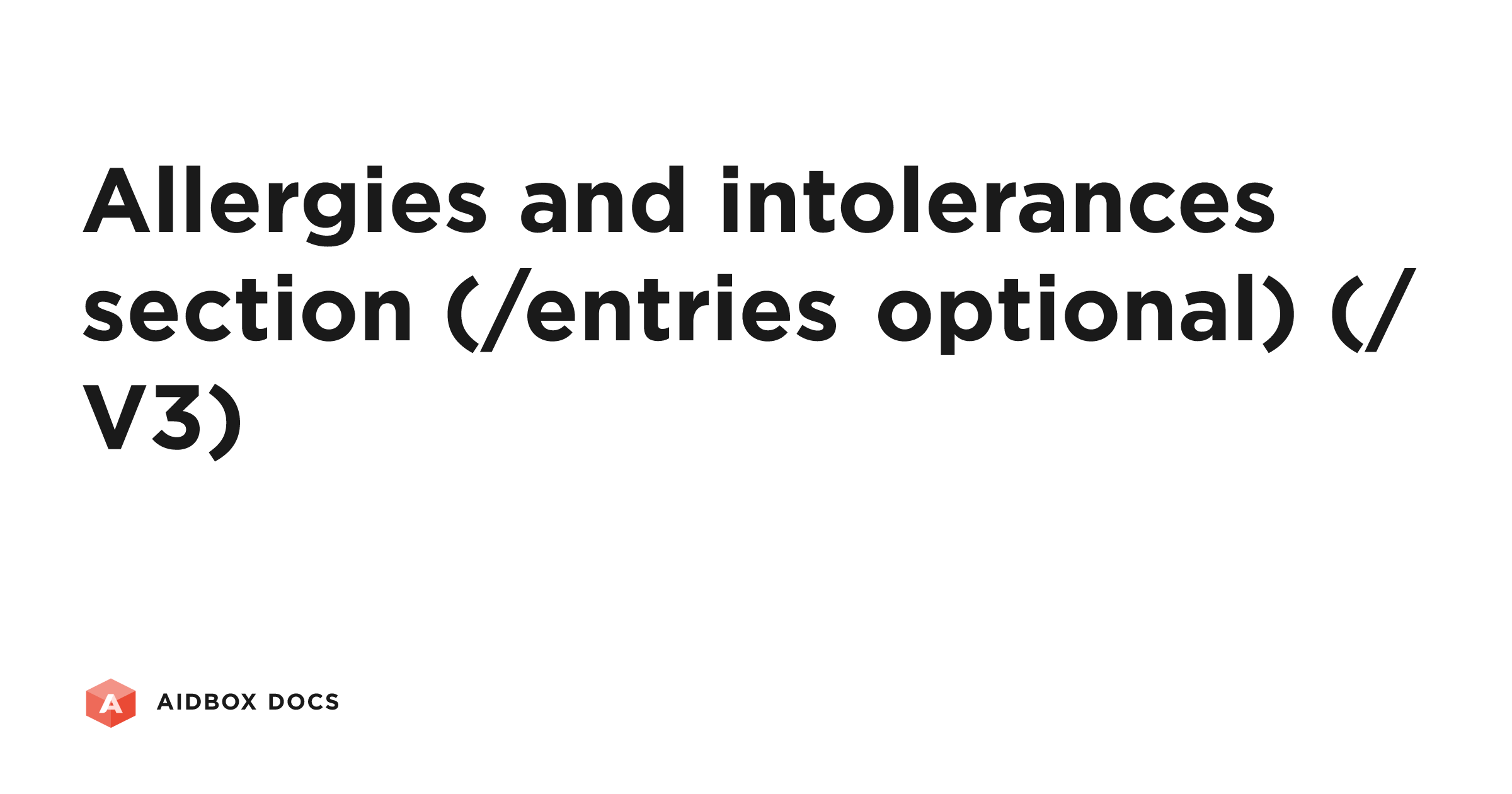 Allergies and intolerances section (/entries optional) (/V3) | Aidbox Docs