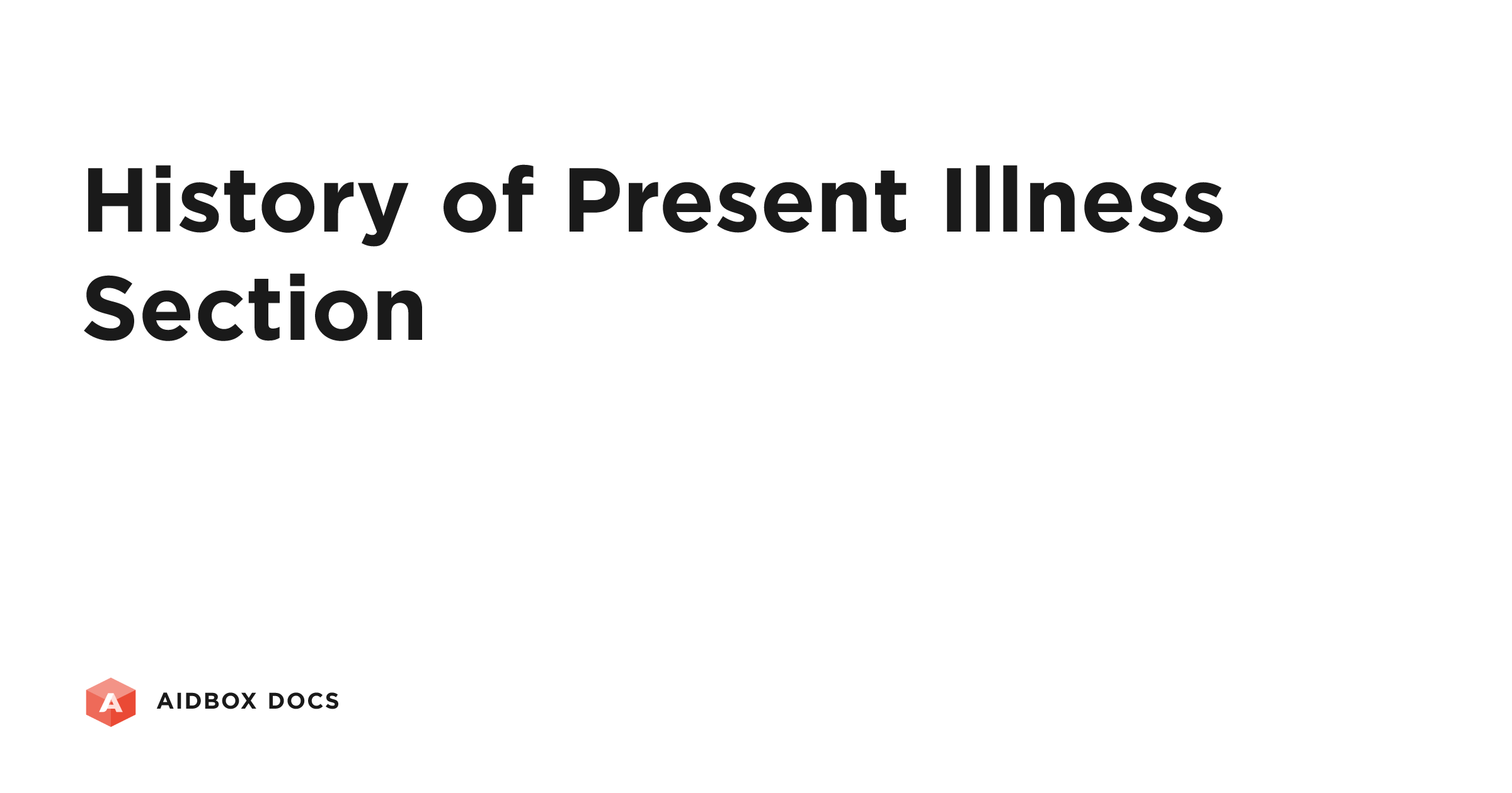 History of Present Illness Section | Aidbox Docs