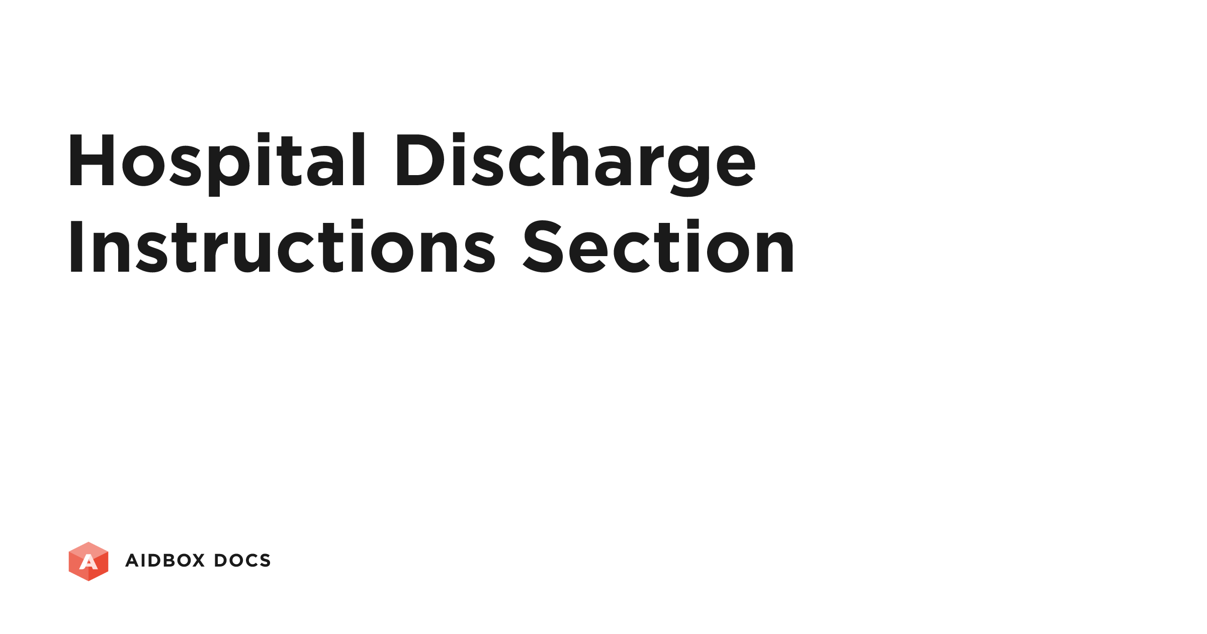 Hospital Discharge Instructions Section | Aidbox Docs