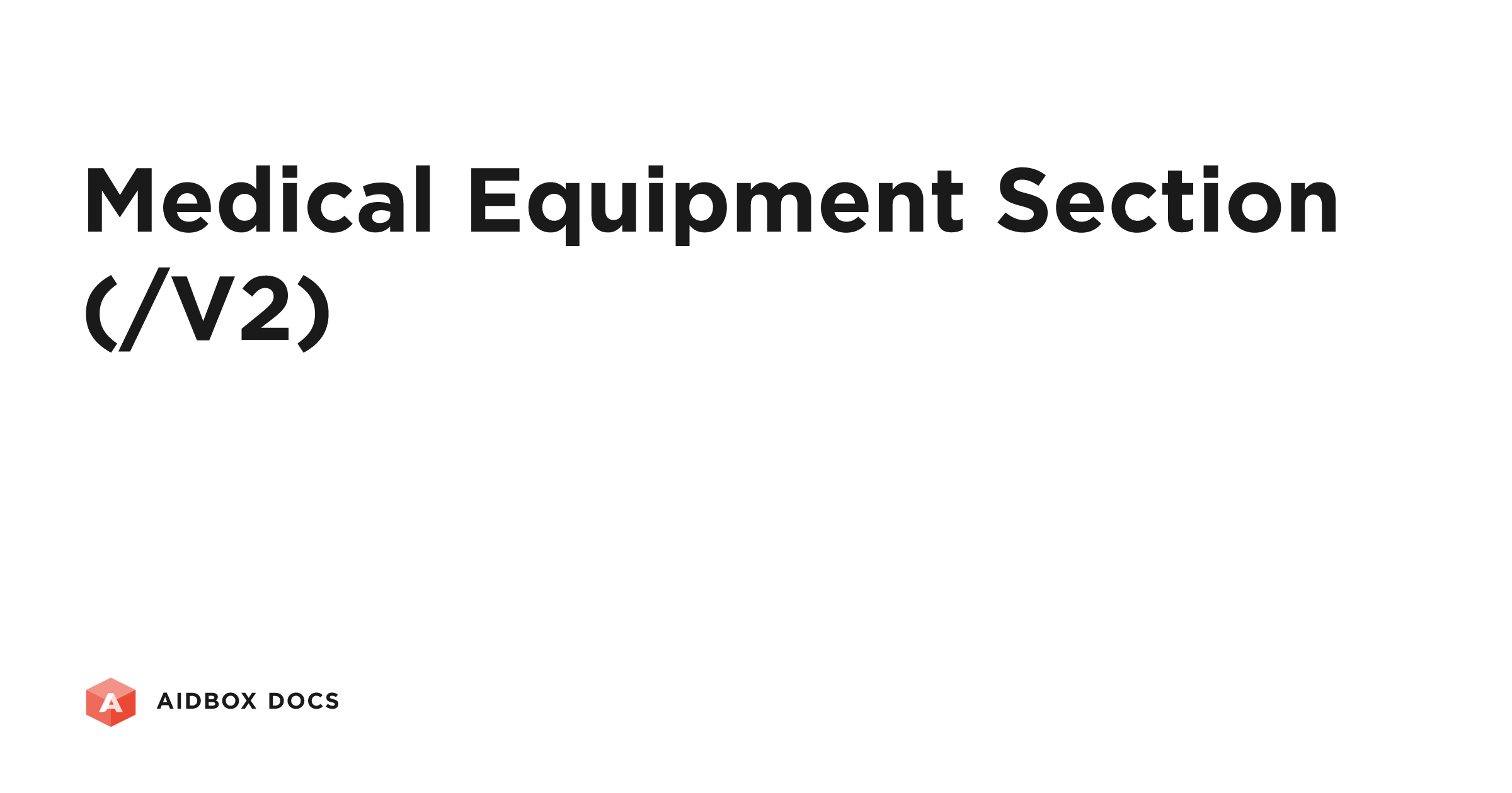 Medical Equipment Section (/V2) | Aidbox Docs