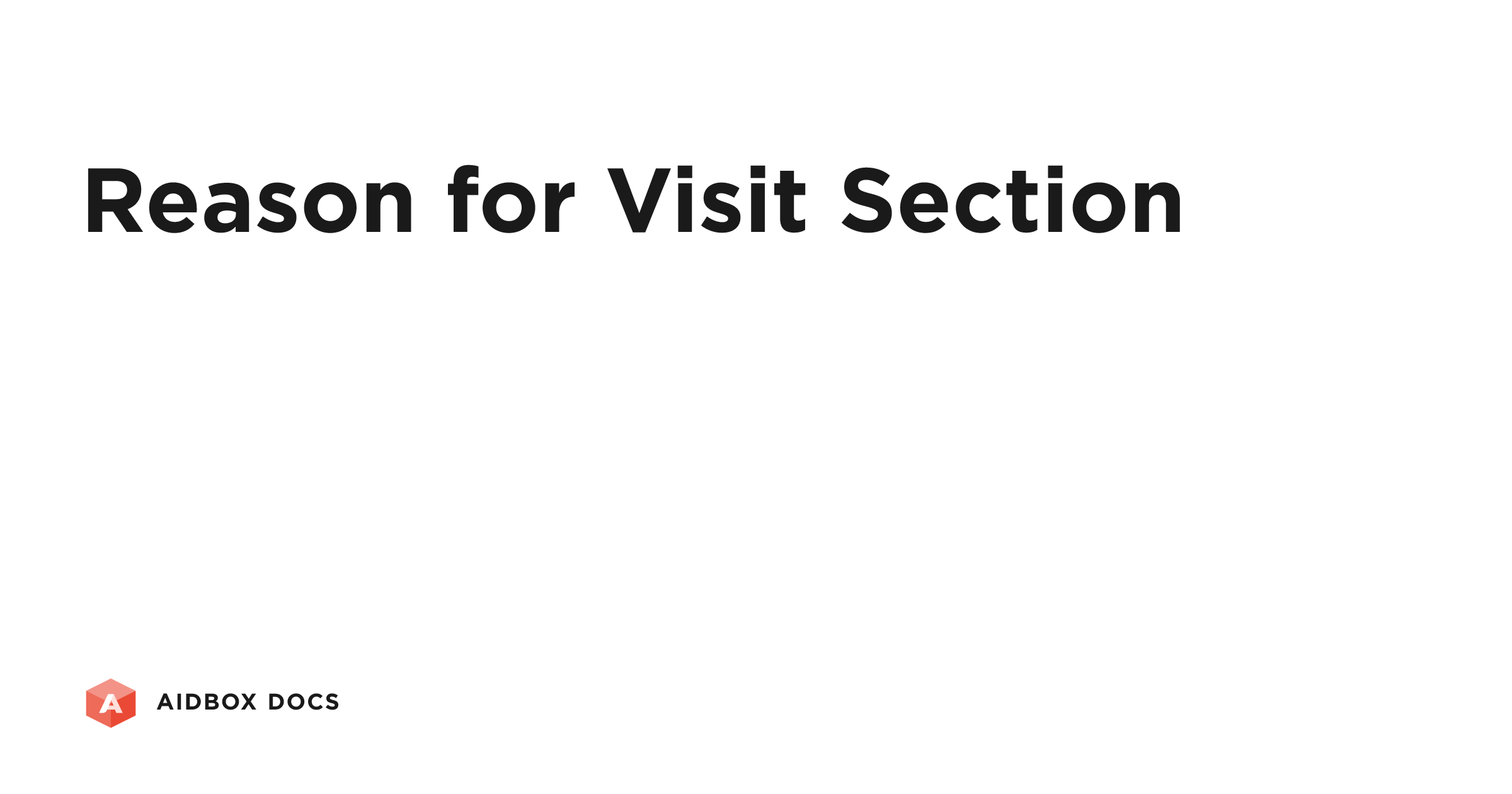 Reason for Visit Section | Aidbox Docs