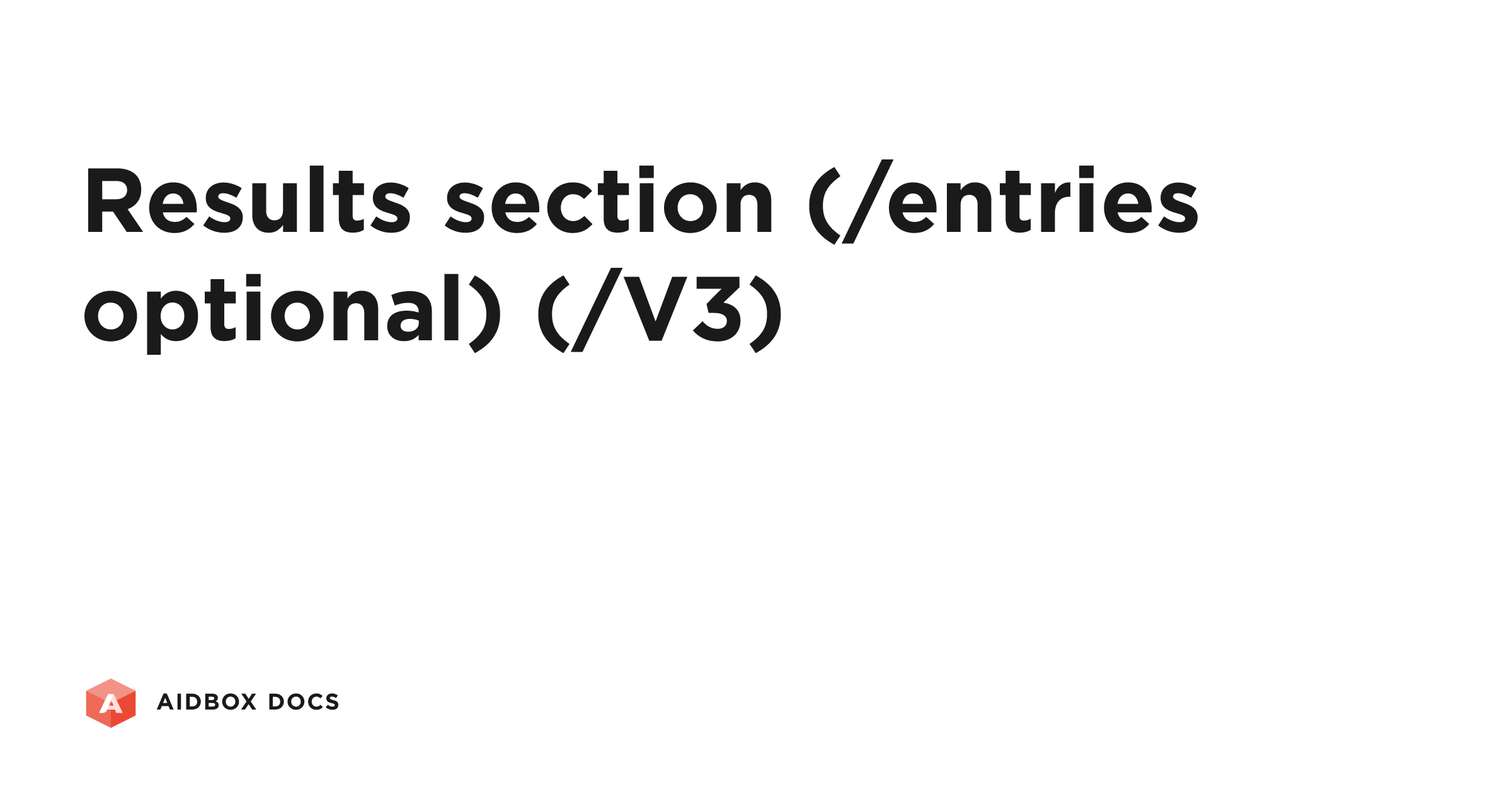 Results section (/entries optional) (/V3) | Aidbox Docs