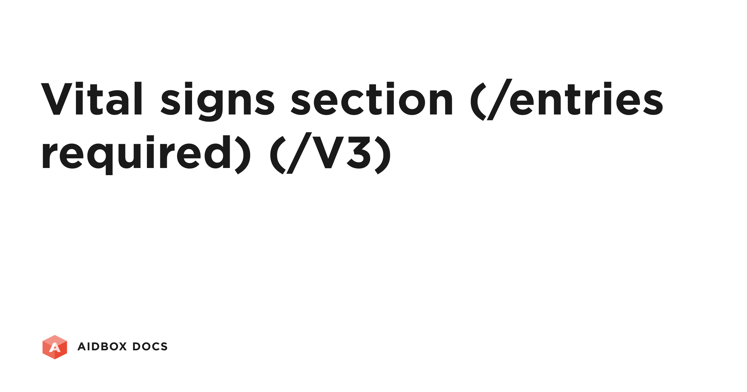 Vital signs section (/entries required) (/V3) | Aidbox Docs