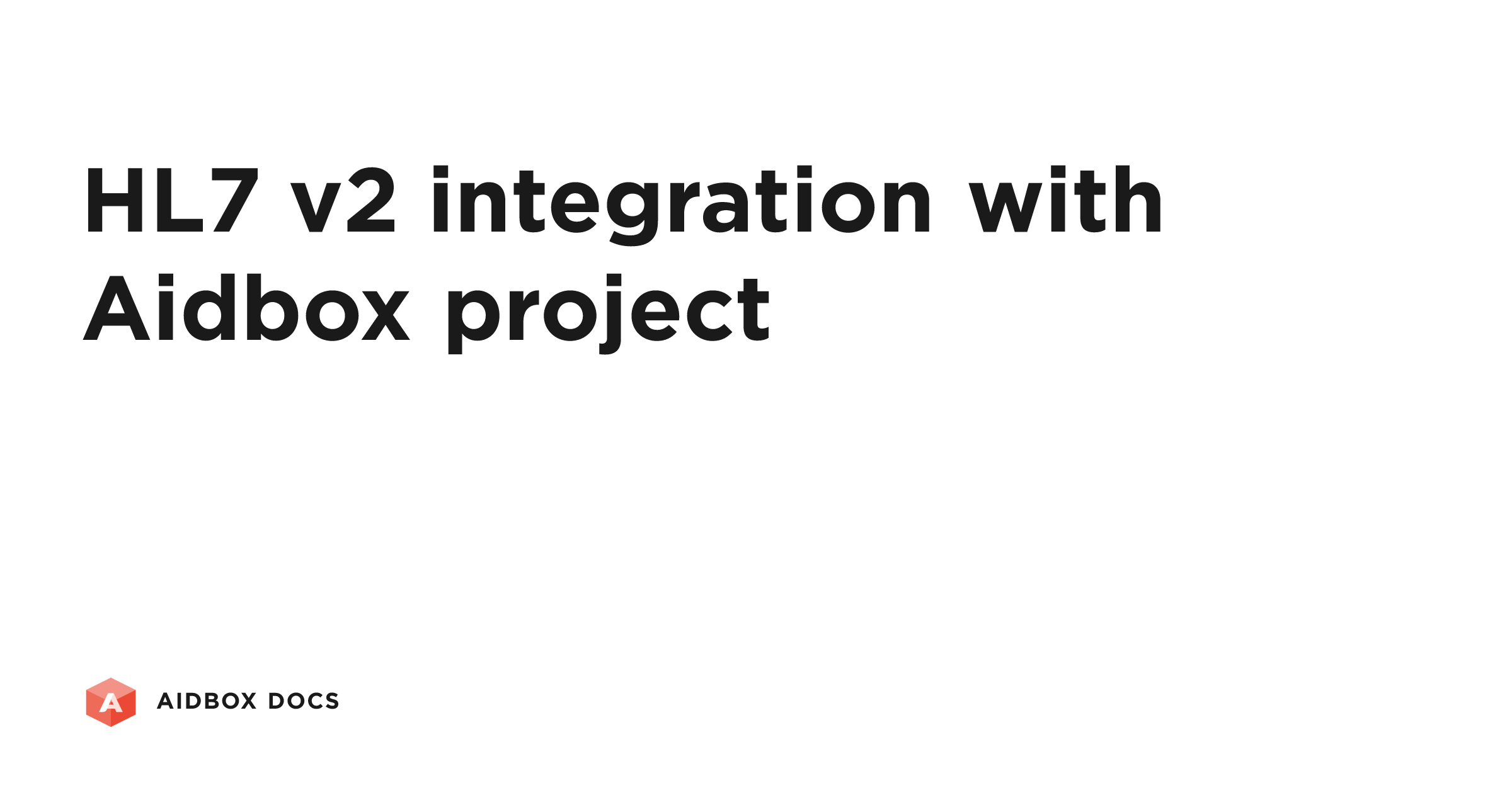 HL7 v2 integration with Aidbox project | Aidbox Docs