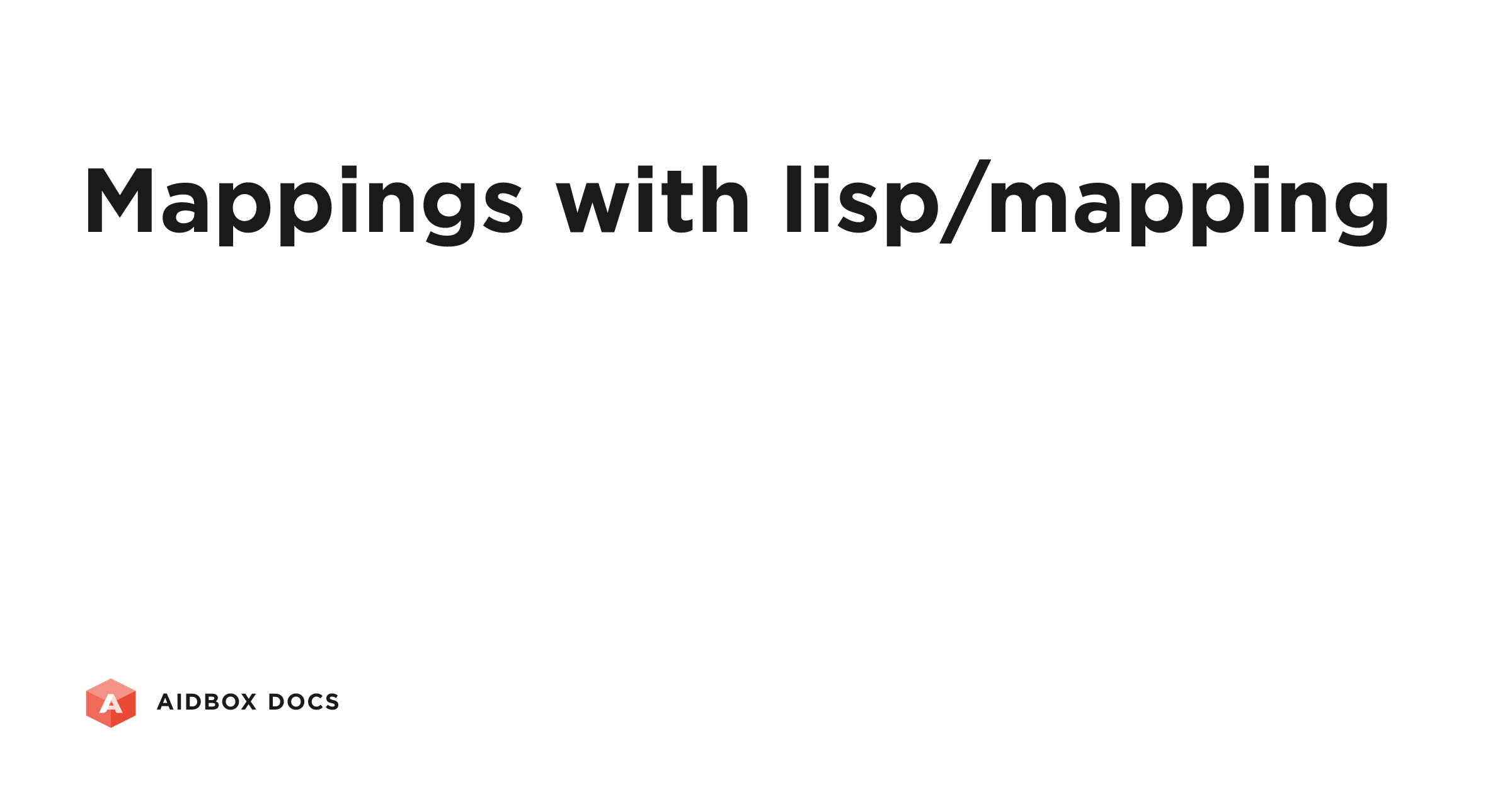 Mappings with lisp/mapping | Aidbox Docs