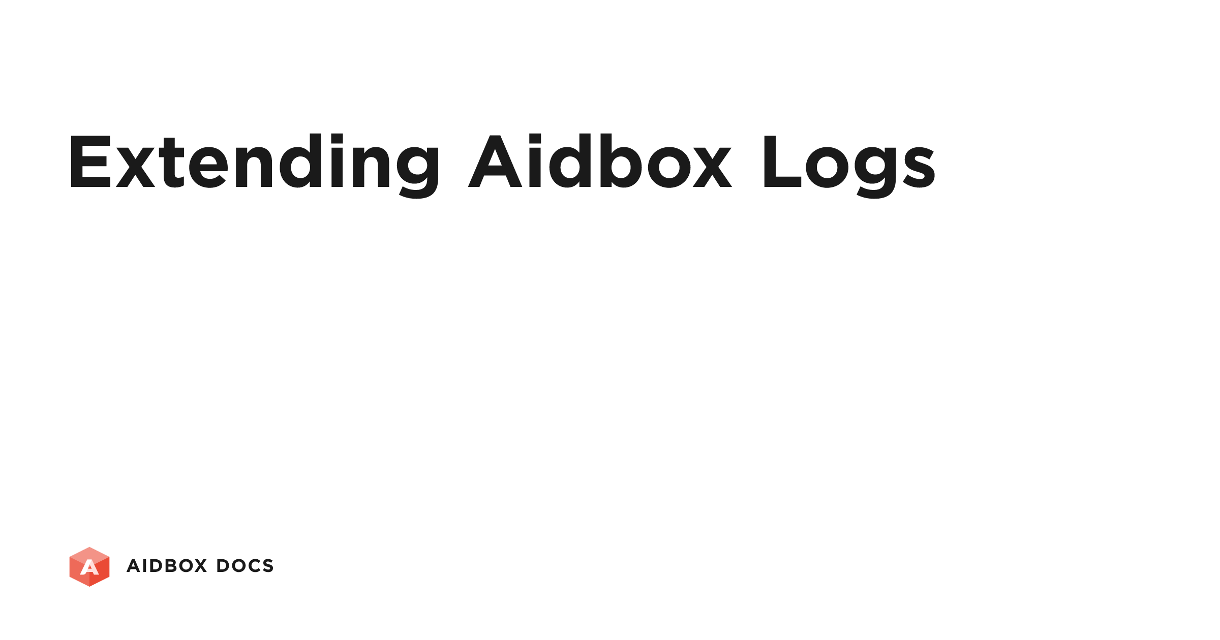 Extending Aidbox Logs | Aidbox Docs