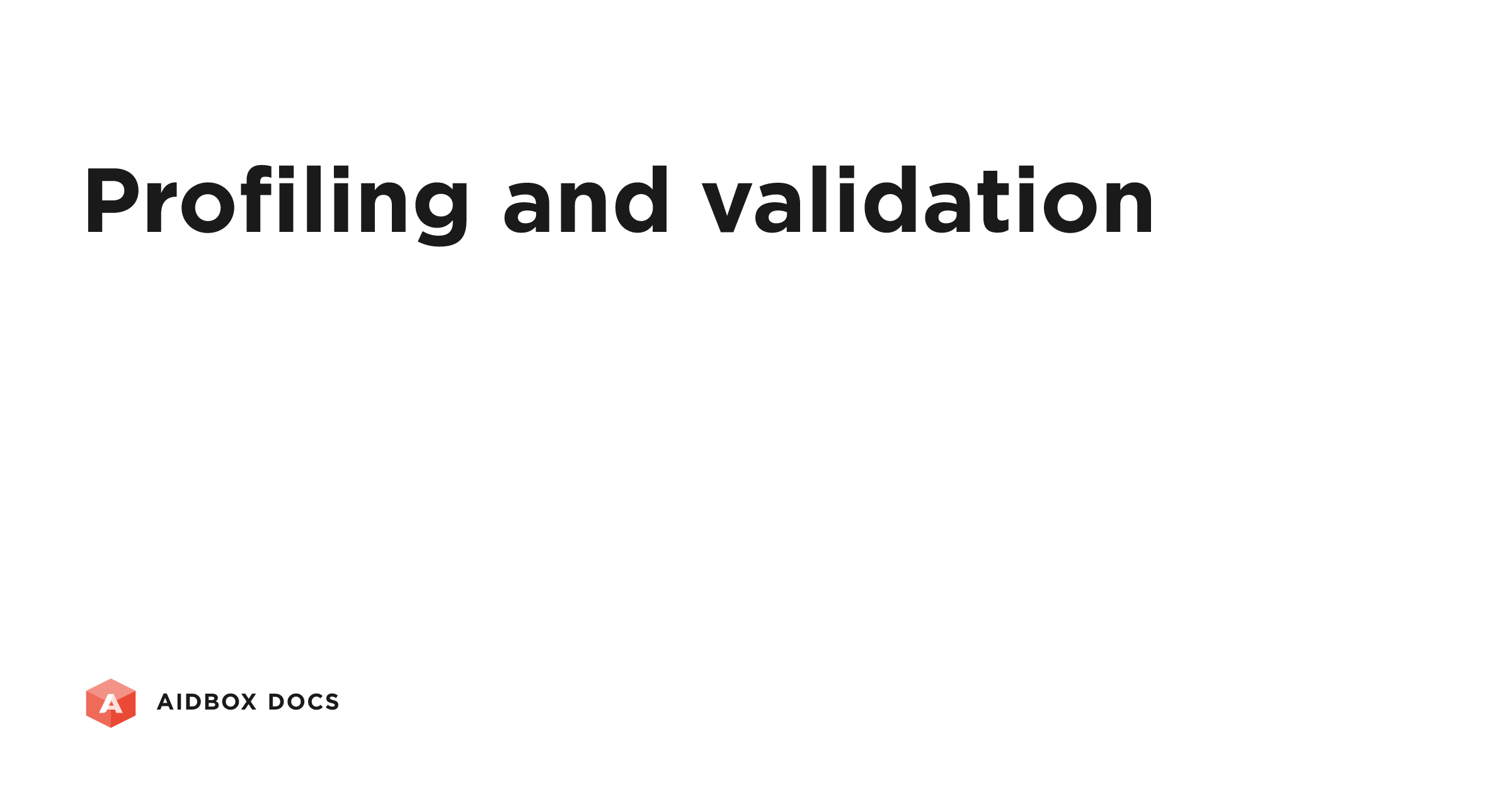Profiling and validation | Aidbox Docs
