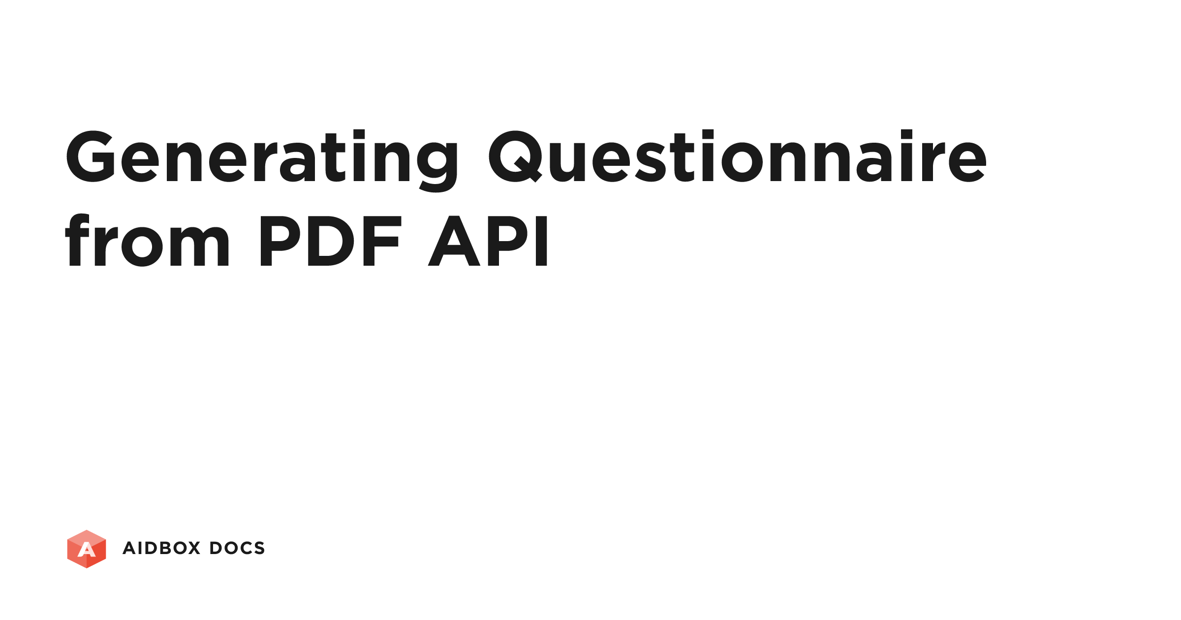 Generating Questionnaire from PDF API | Aidbox Docs