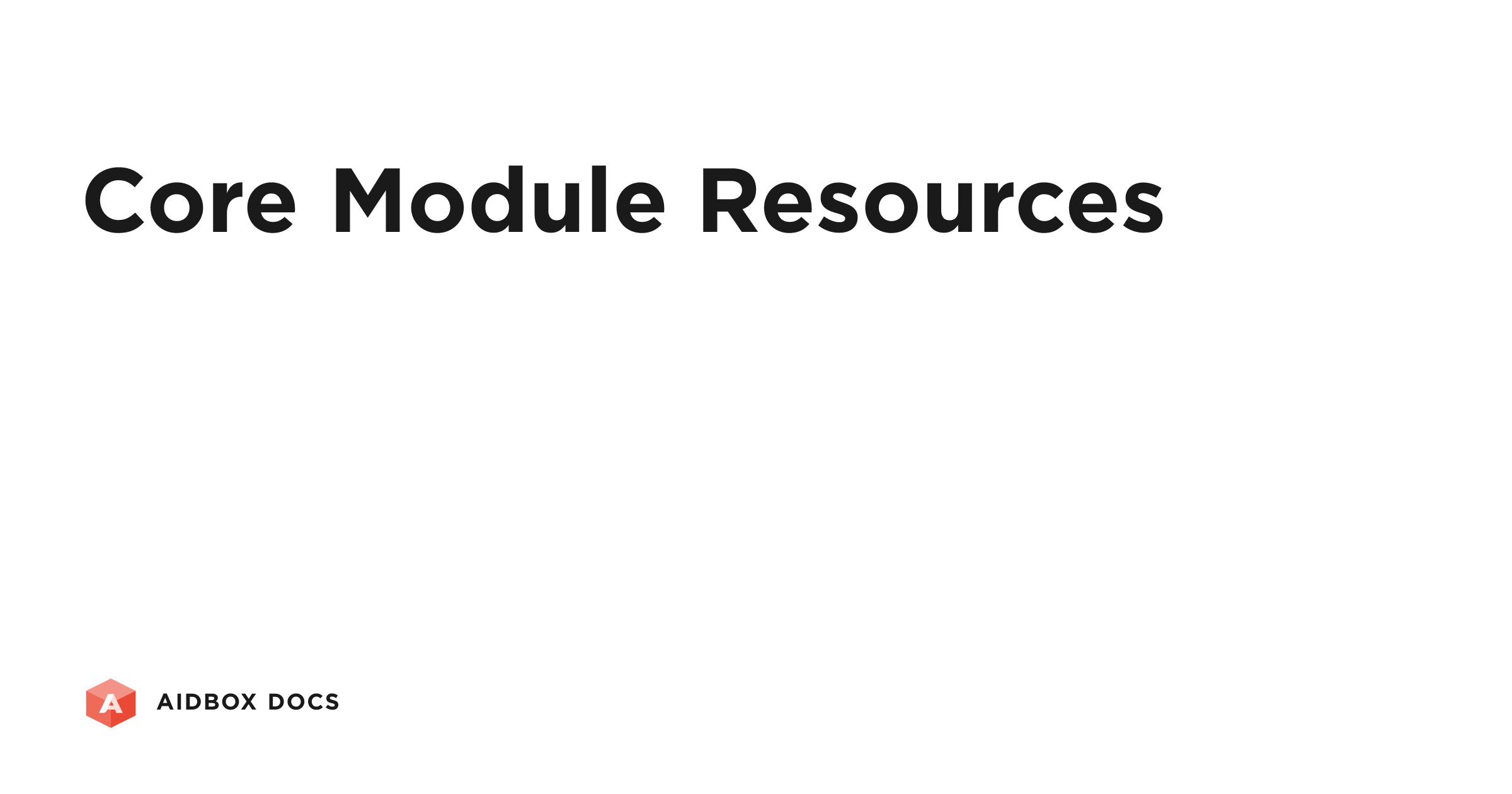 Core Module Resources | Aidbox Docs
