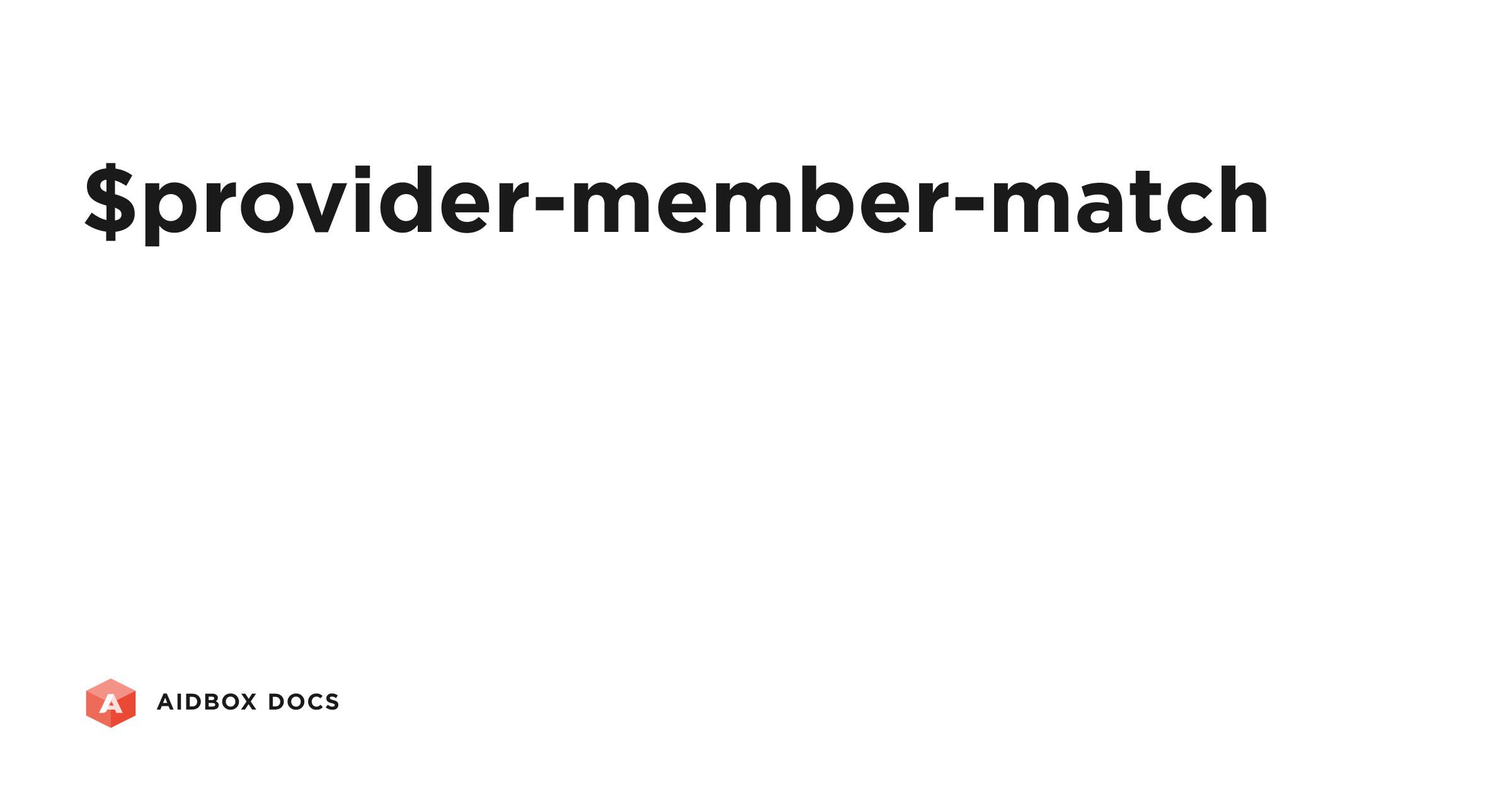 $provider-member-match | Aidbox Docs
