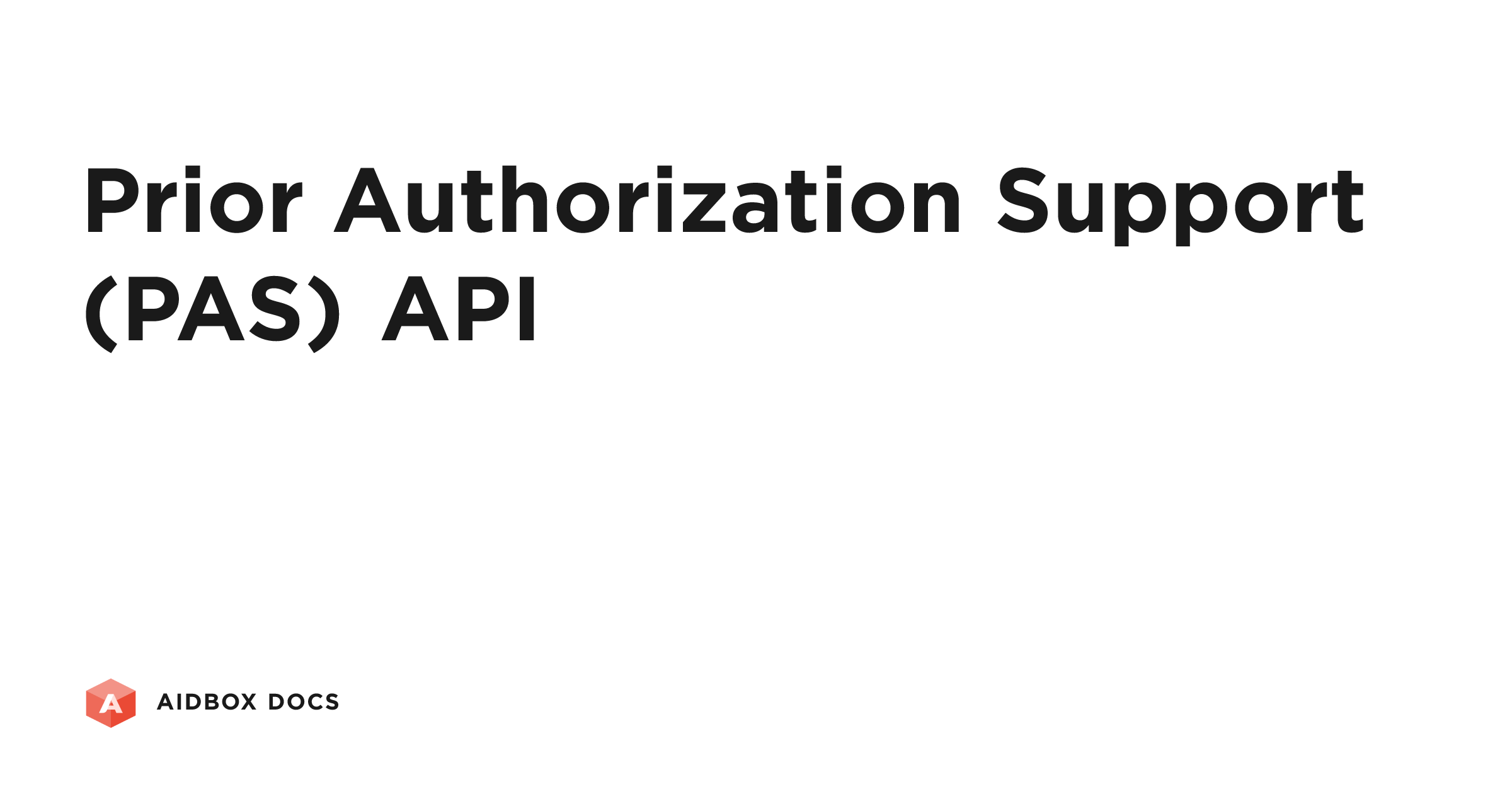Prior Authorization Support (PAS) API | Aidbox Docs