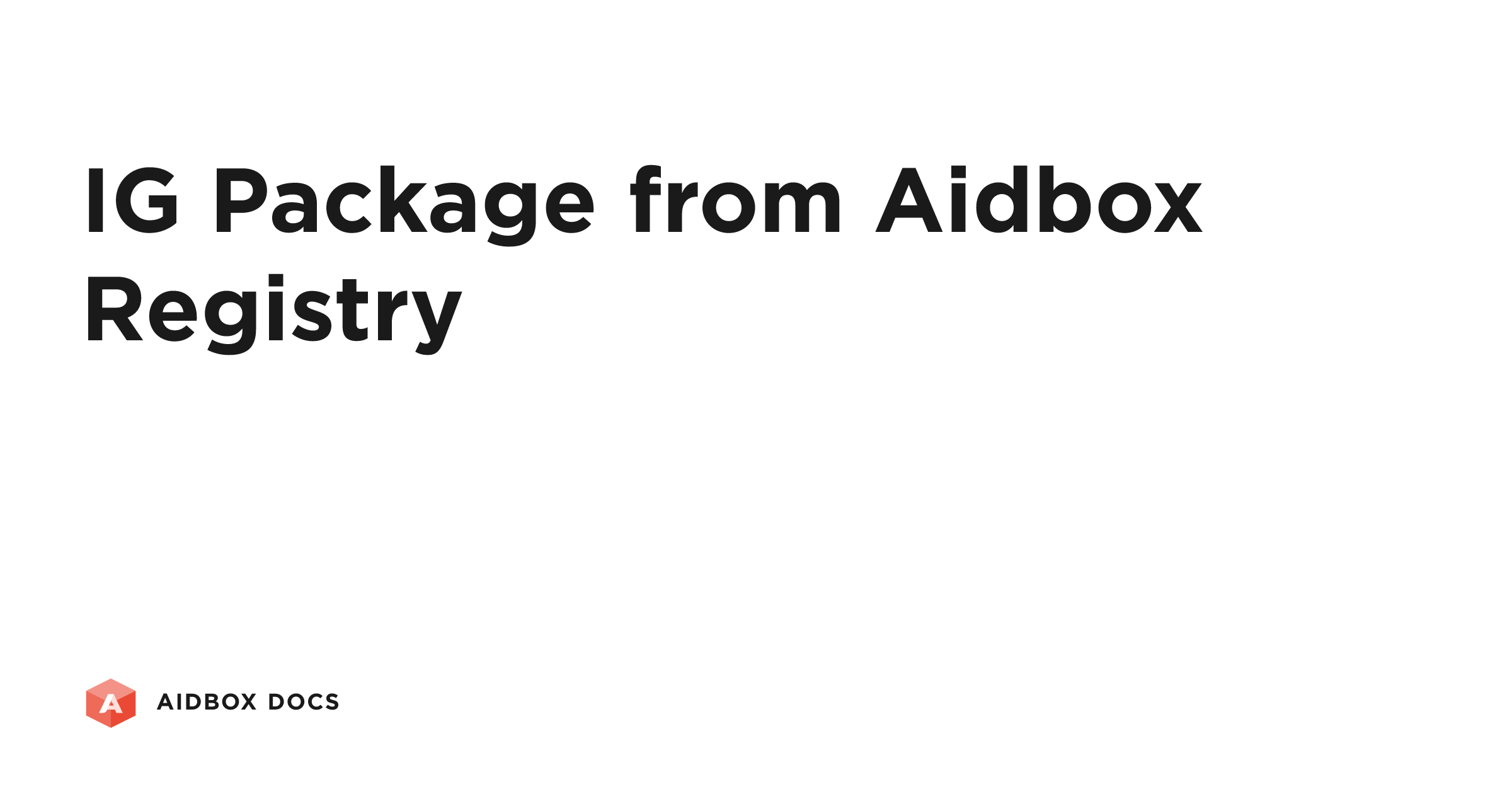 IG Package from Aidbox Registry | Aidbox Docs
