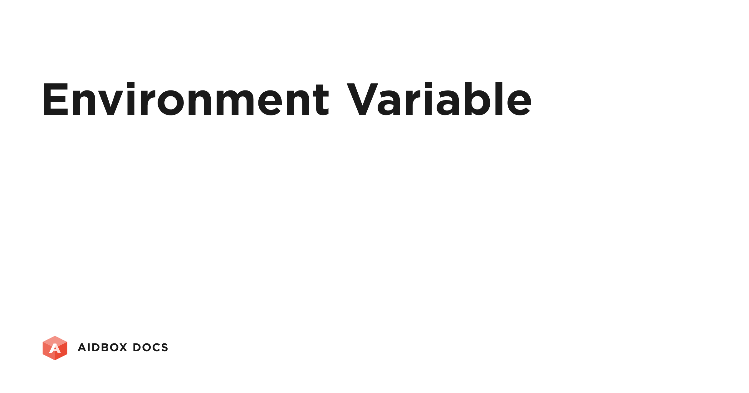 Environment Variable | Aidbox Docs