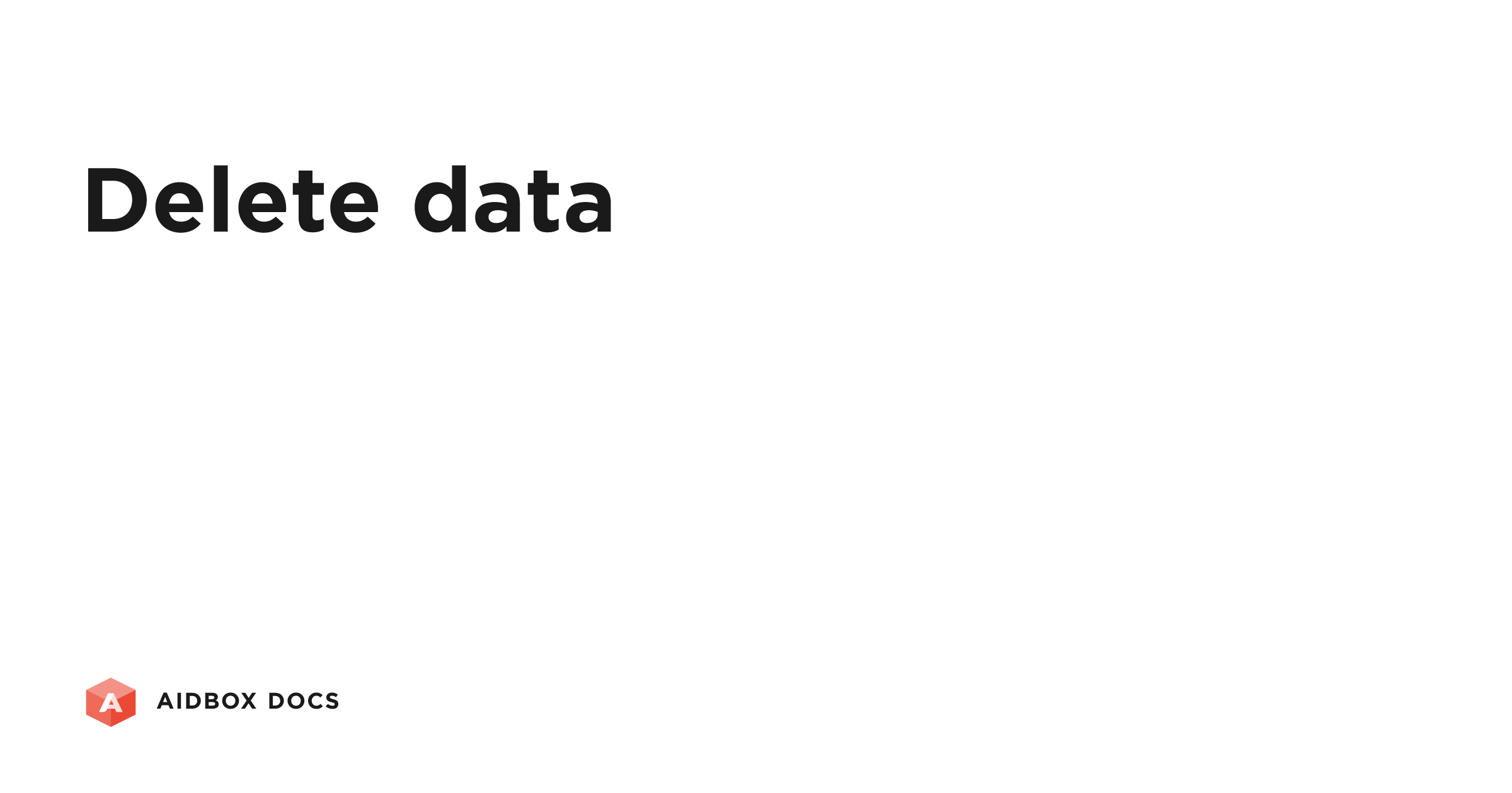 Delete data | Aidbox Docs