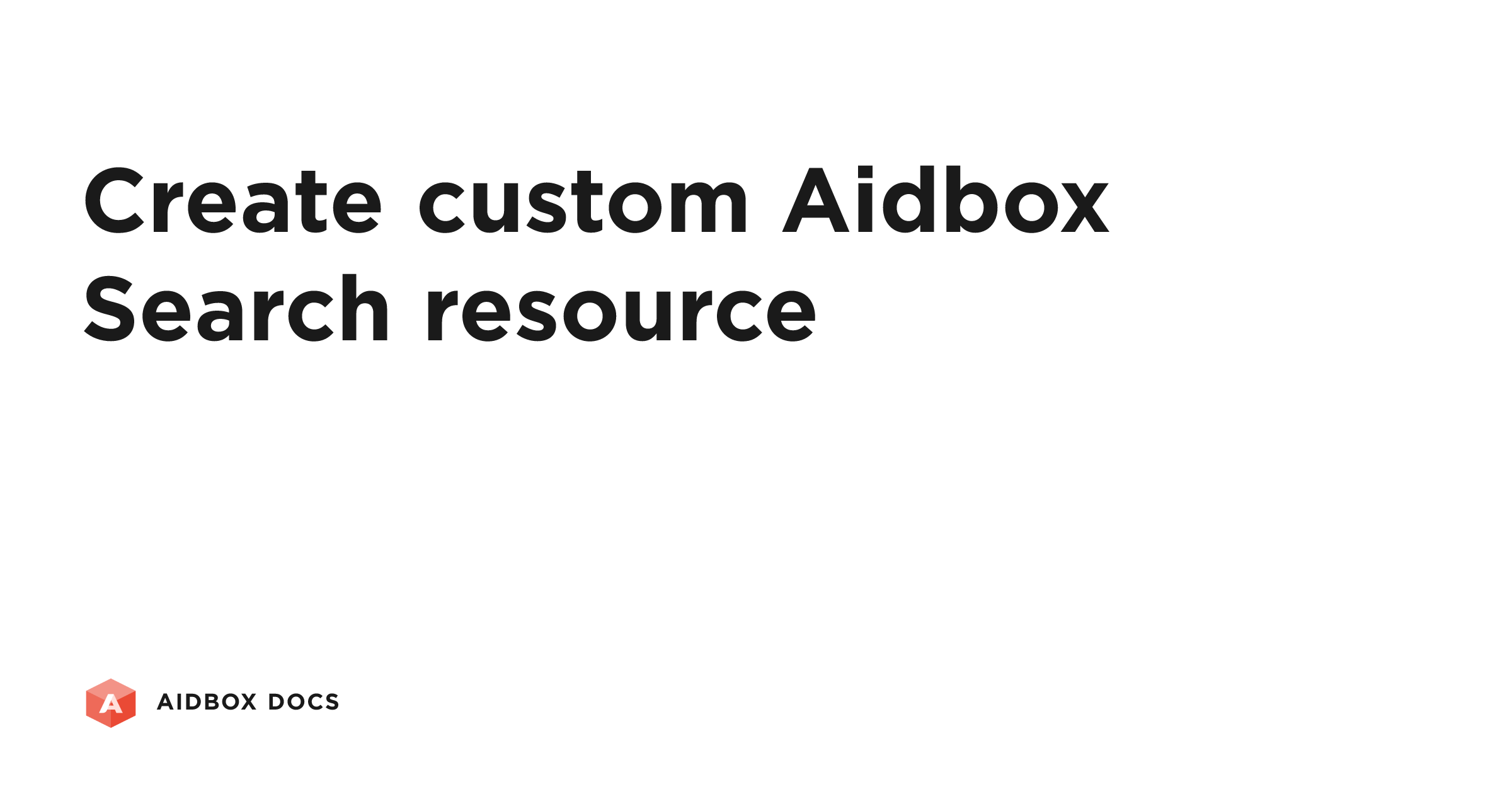 Create custom Aidbox Search resource | Aidbox Docs