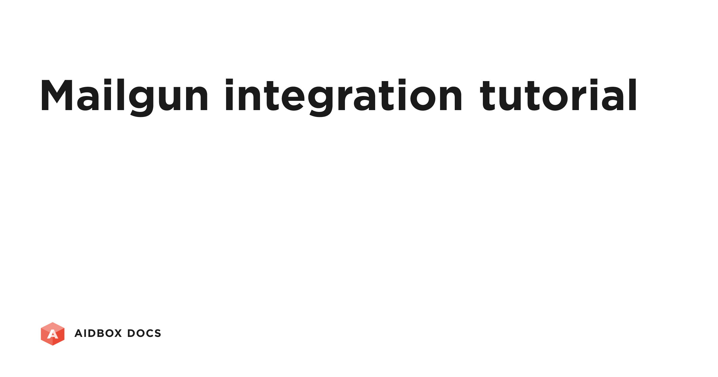 Mailgun integration tutorial | Aidbox Docs