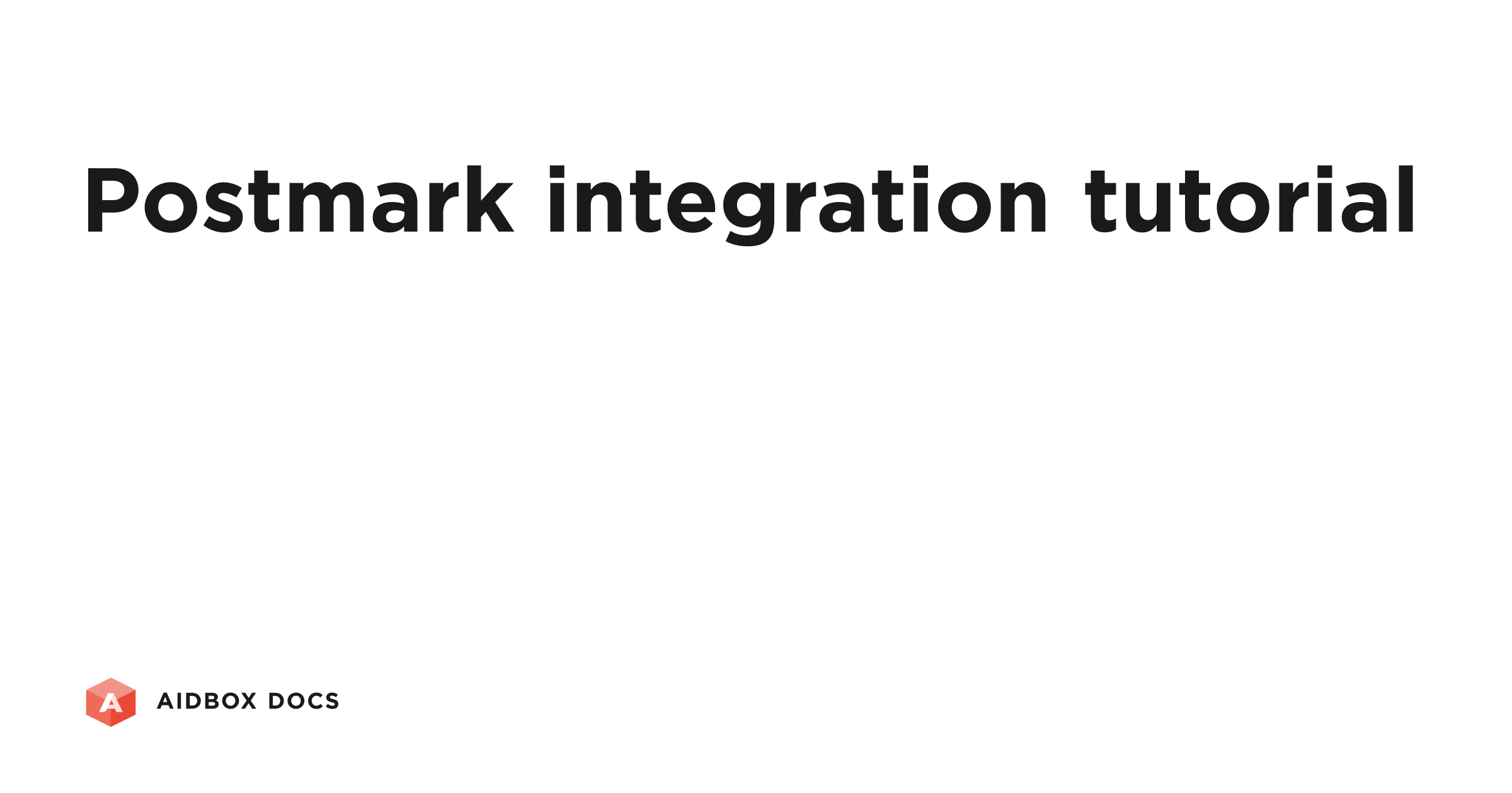 Postmark integration tutorial | Aidbox Docs