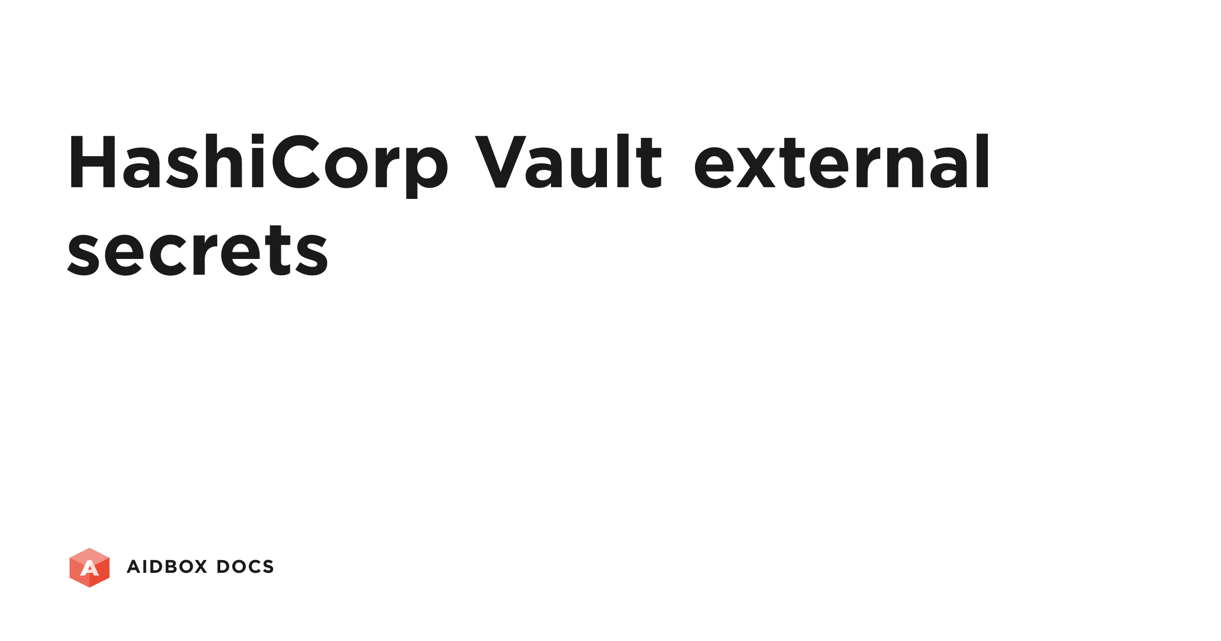 HashiCorp Vault external secrets | Aidbox Docs
