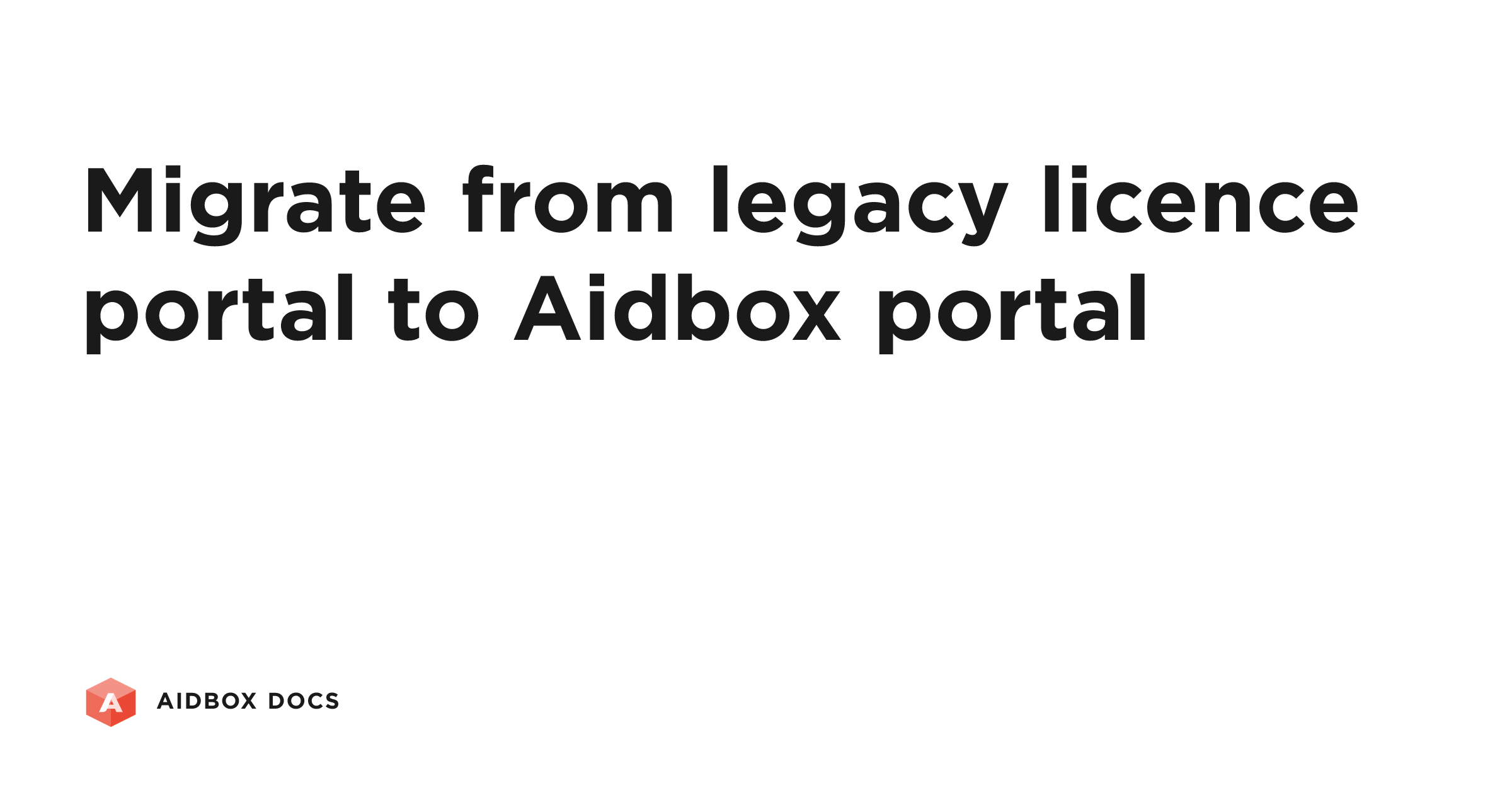Migrate from legacy licence portal to Aidbox portal | Aidbox Docs