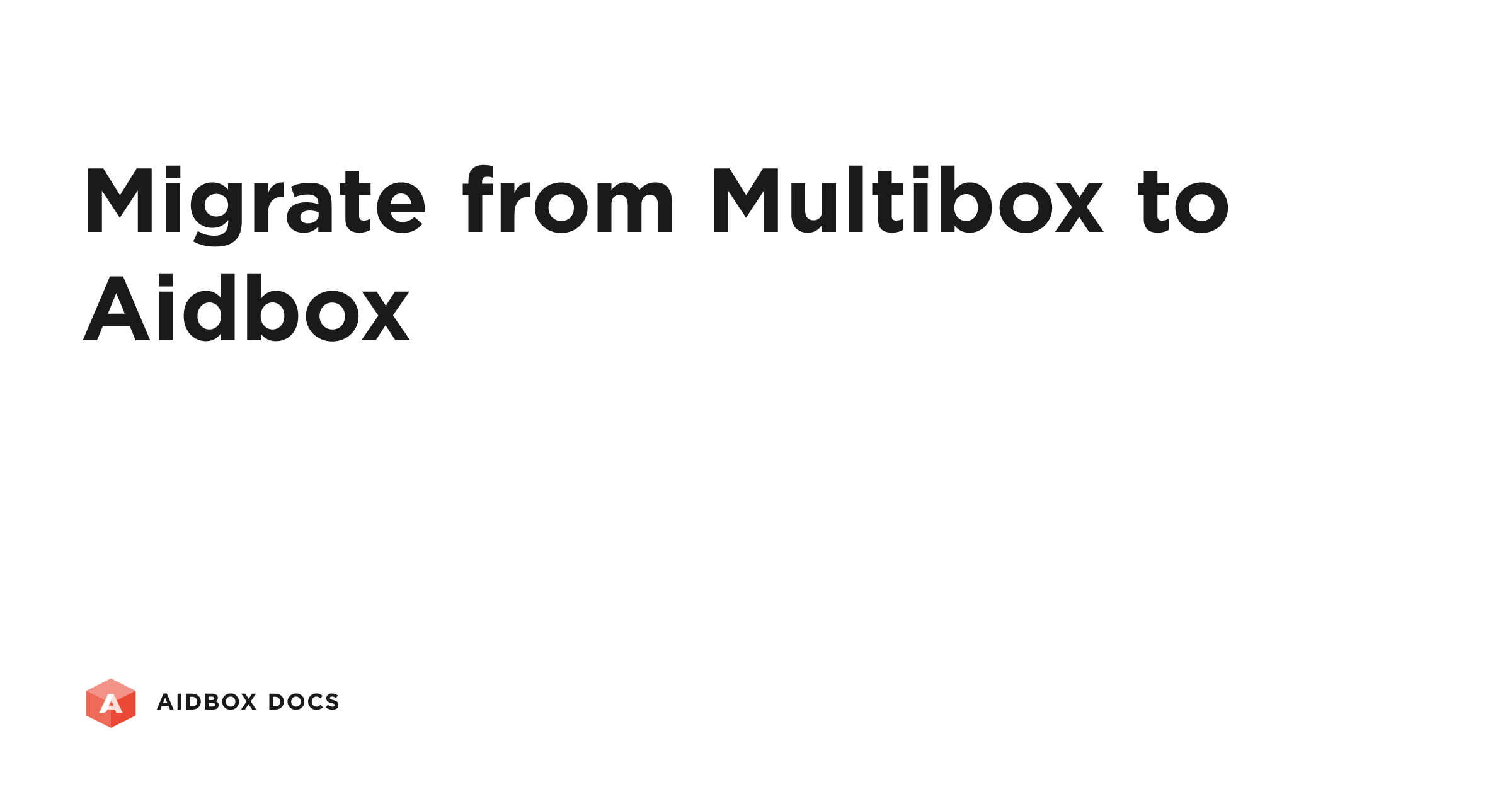Migrate from Multibox to Aidbox | Aidbox Docs