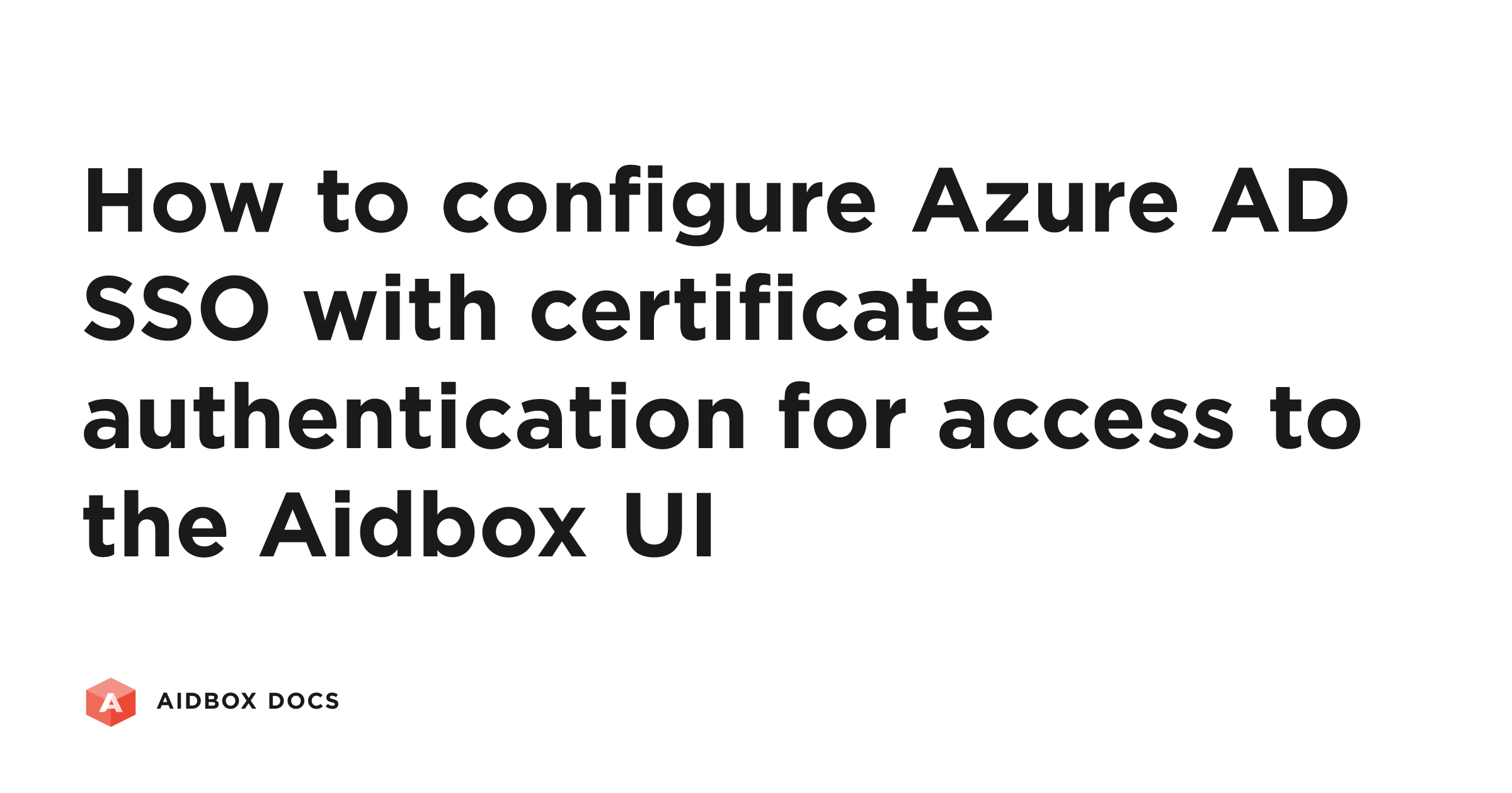 How to configure Azure AD SSO with certificate authentication for ...