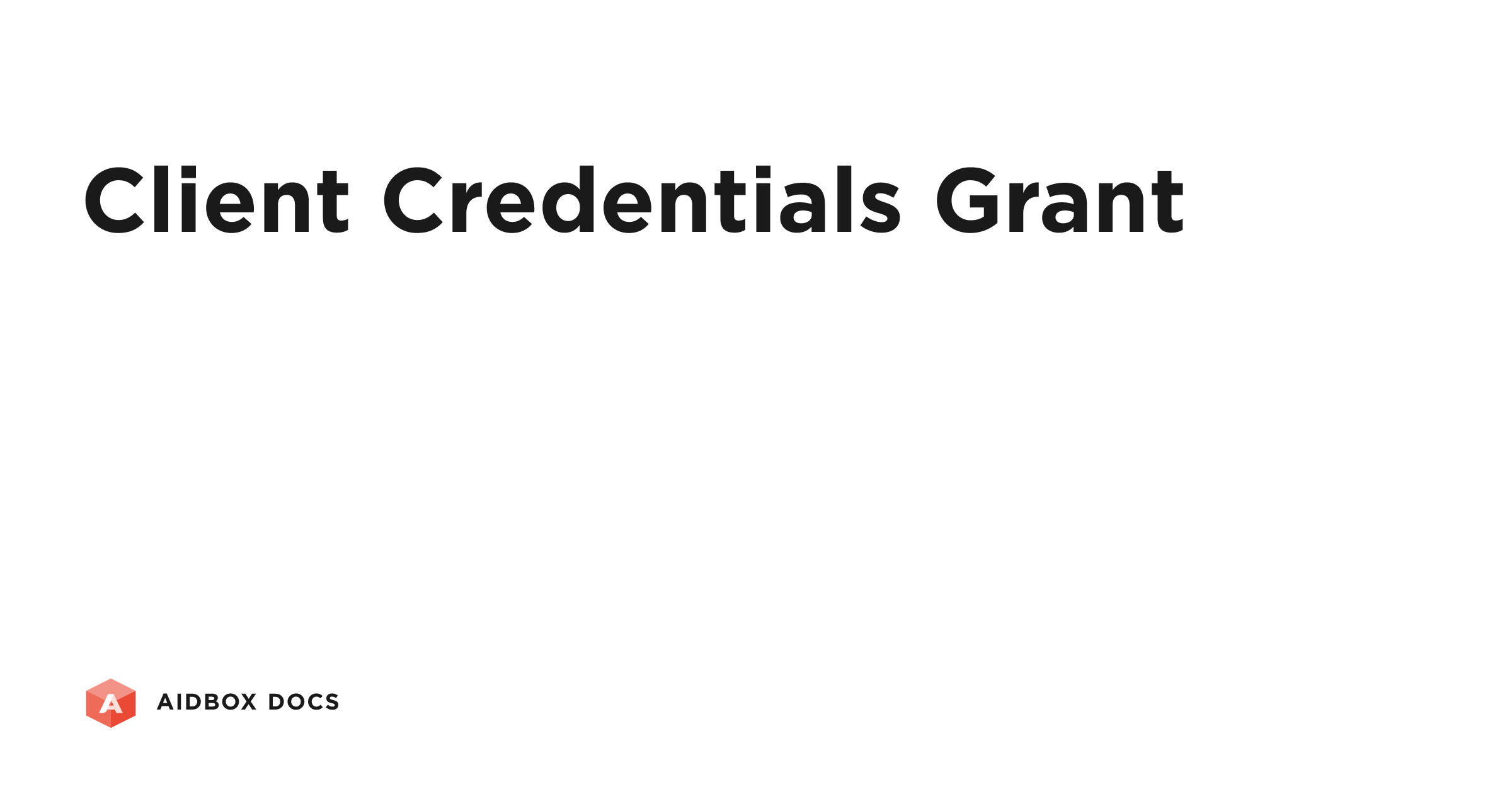 How to configure Client Credentials Grant | Aidbox Docs