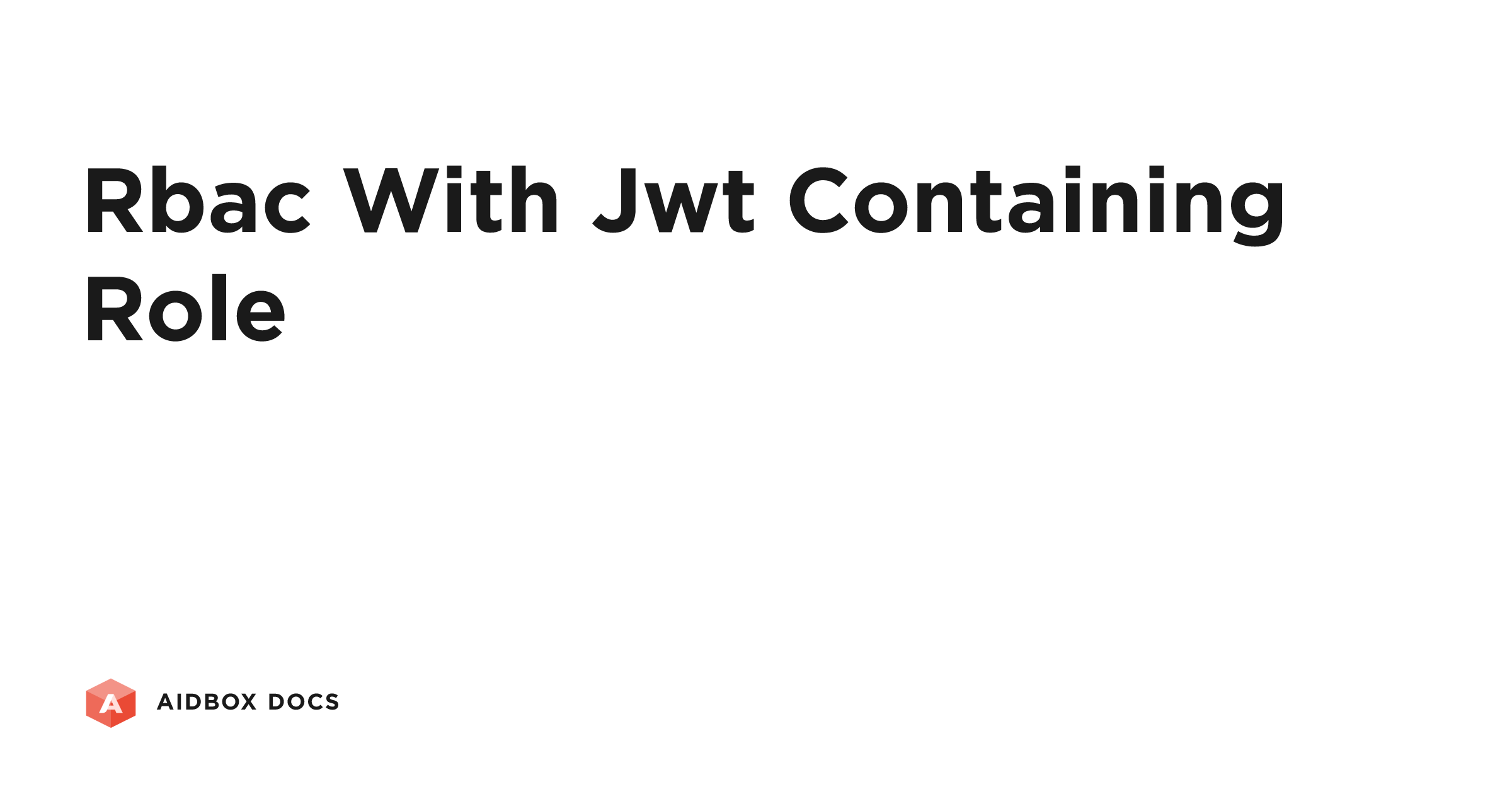 RBAC with JWT containing role | Aidbox Docs