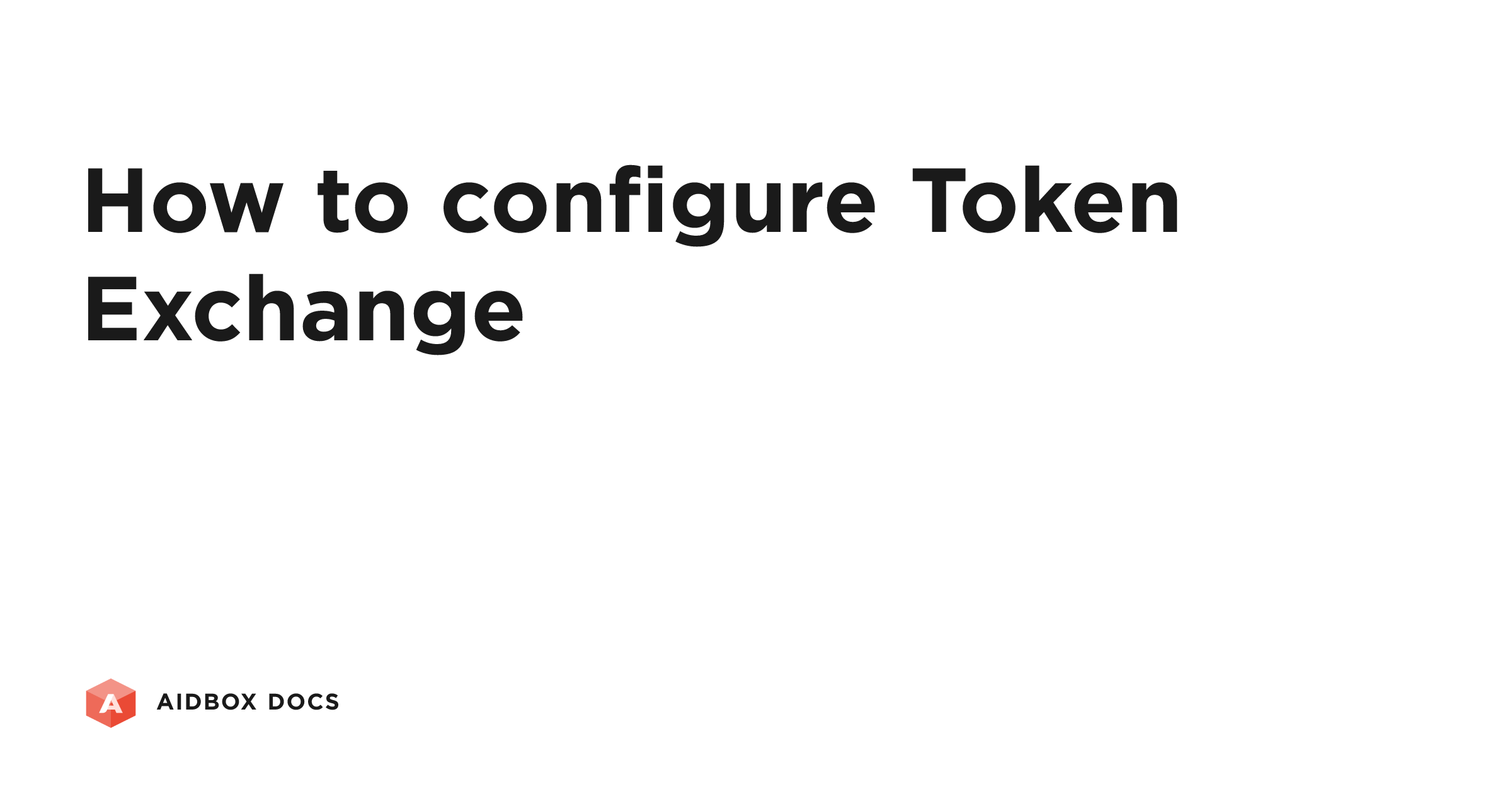 How to configure Token Exchange | Aidbox Docs