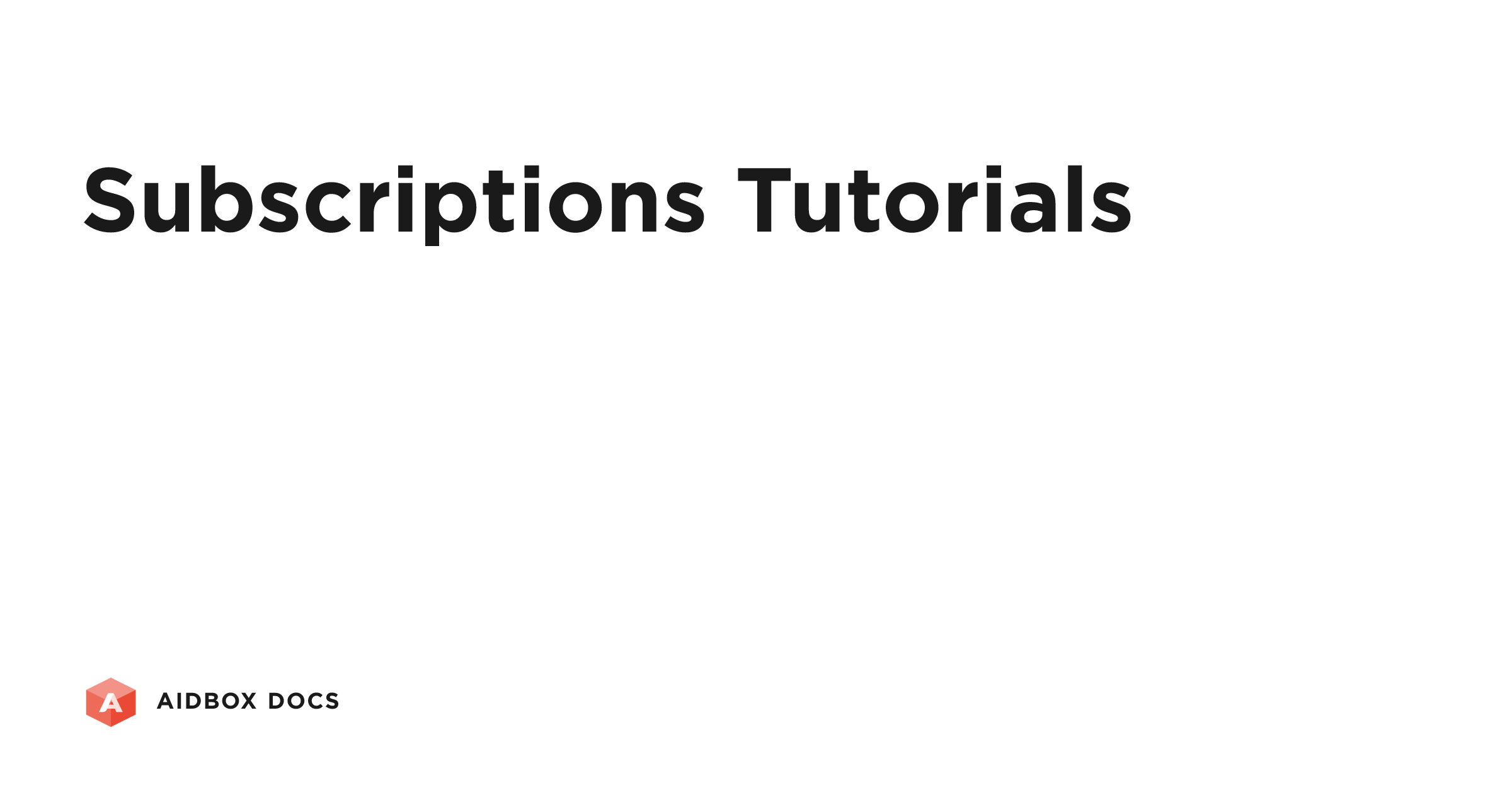 Subscriptions Tutorials | Aidbox Docs
